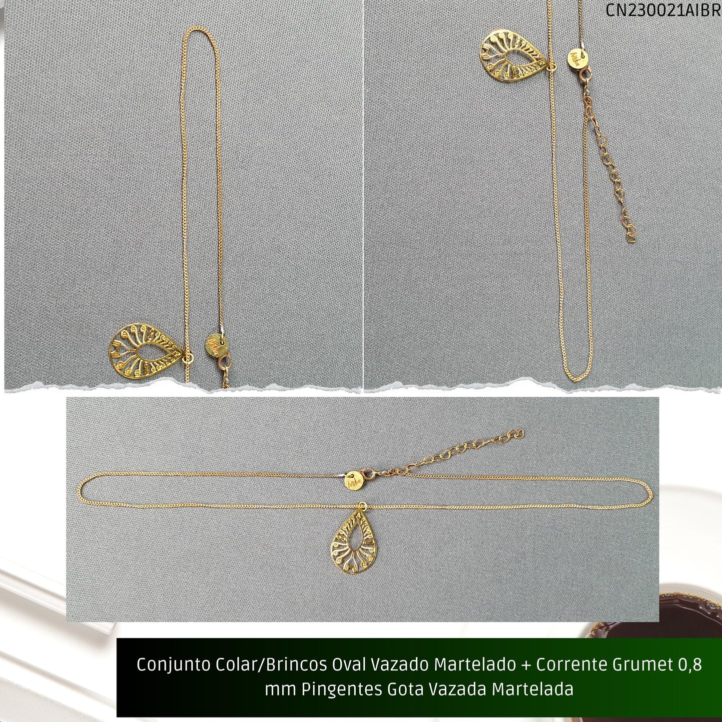Conjunto Colar/Brincos Oval Vazado Martelado + Corrente Grumet 0.8 mm Pingentes Gota Vazada Martelada  - Código.: CN230021AIBR  - Peso.: 4.3 gr