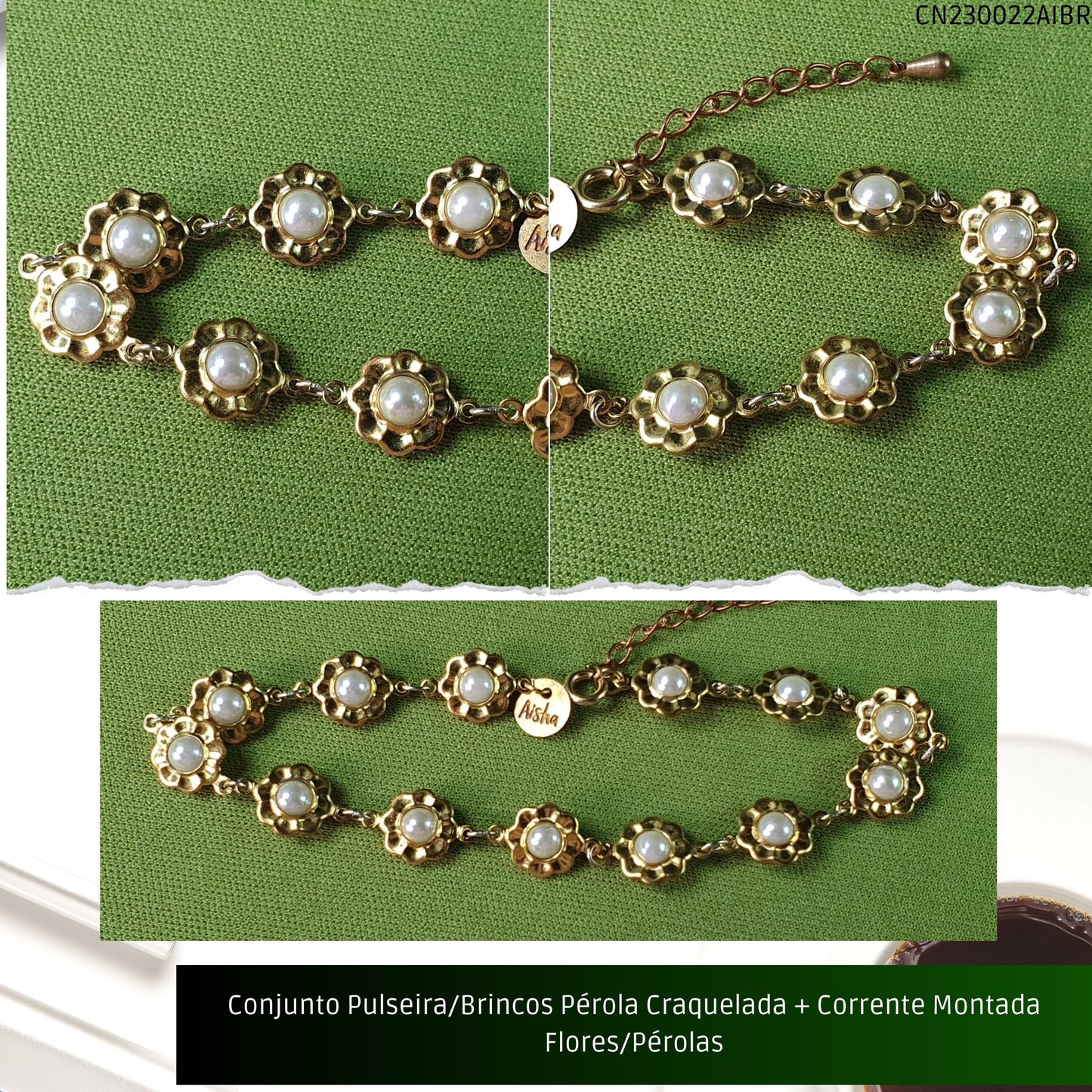 Conjunto Pulseira/Brincos Pérola Craquelada + Corrente Montada Flores/Pérolas  - Código.: CN230022AIBR  - Peso.: 12.7 gr
