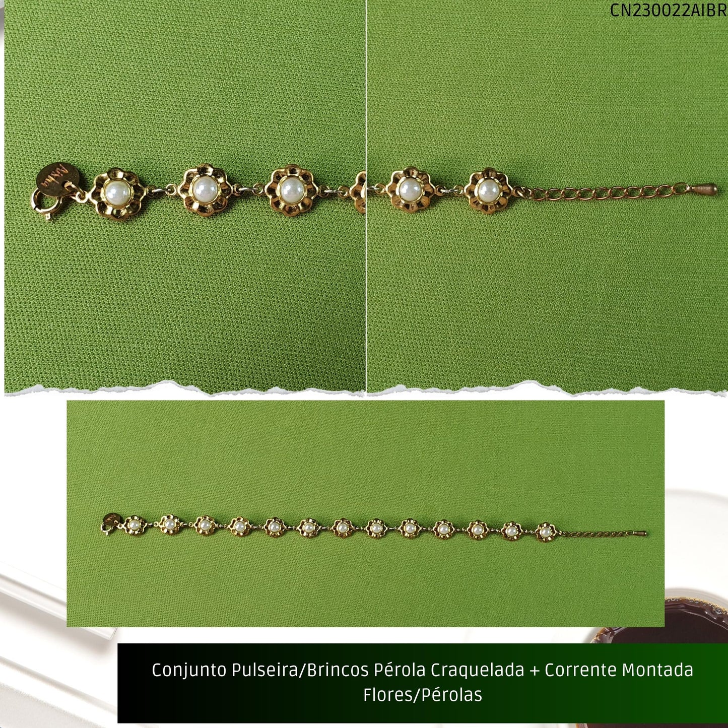 Conjunto Pulseira/Brincos Pérola Craquelada + Corrente Montada Flores/Pérolas  - Código.: CN230022AIBR  - Peso.: 12.7 gr