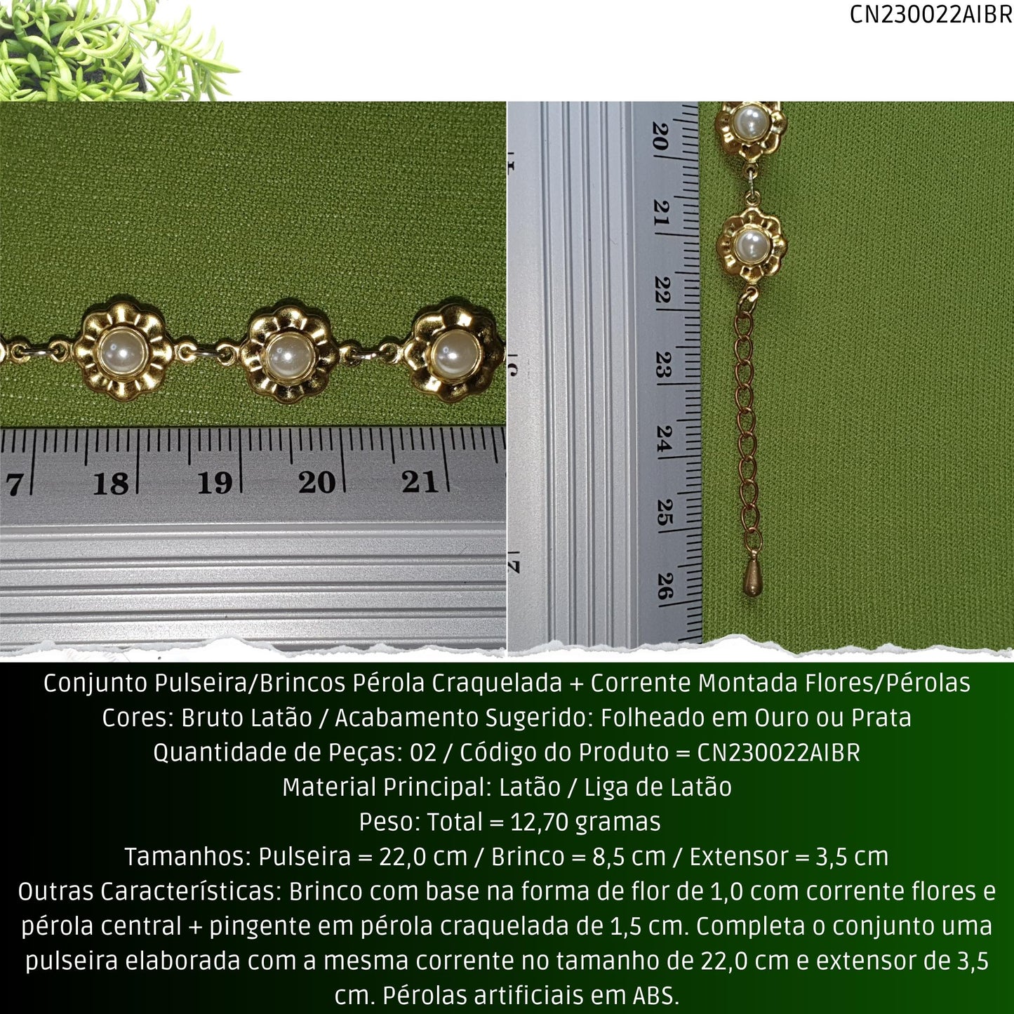 Conjunto Pulseira/Brincos Pérola Craquelada + Corrente Montada Flores/Pérolas  - Código.: CN230022AIBR  - Peso.: 12.7 gr