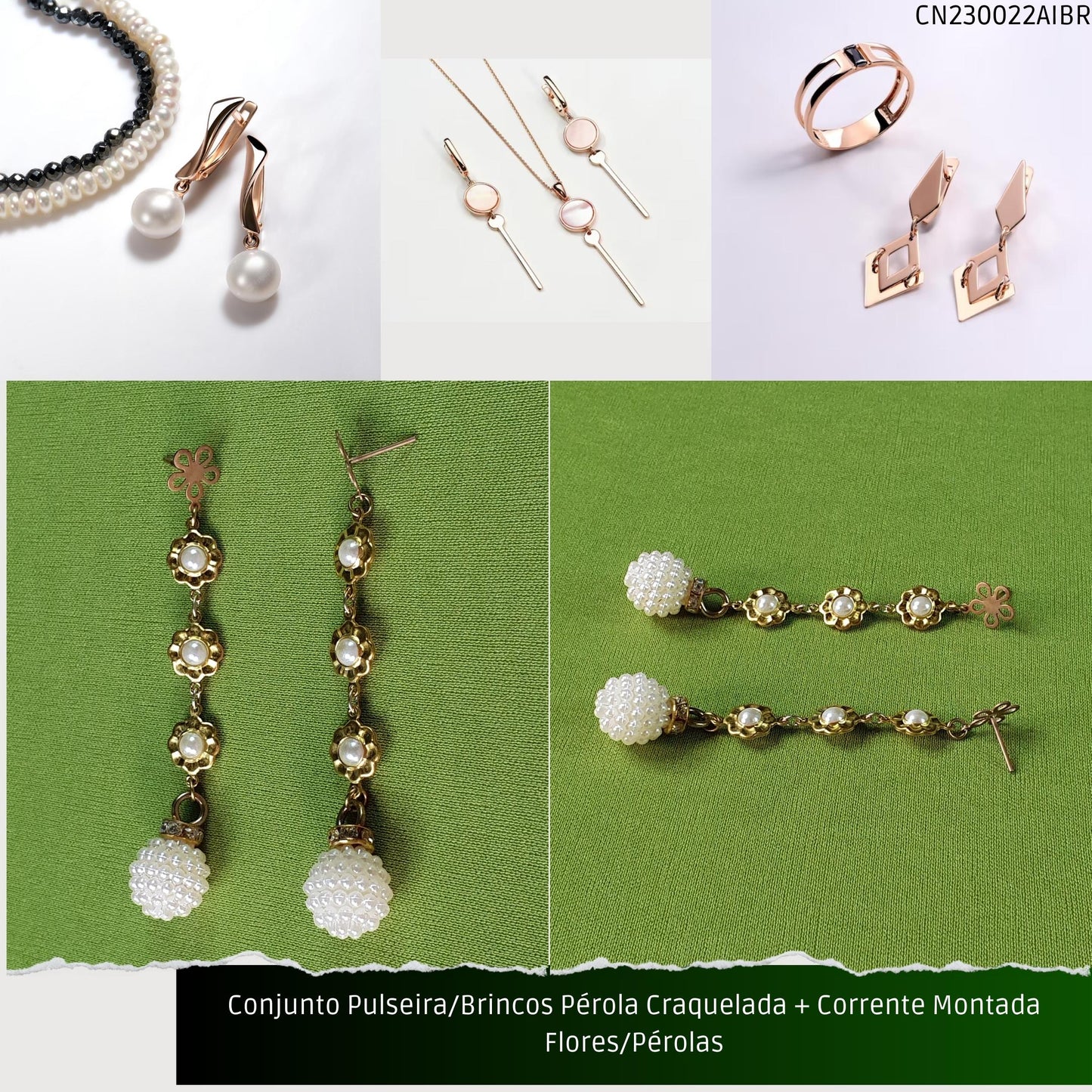 Conjunto Pulseira/Brincos Pérola Craquelada + Corrente Montada Flores/Pérolas  - Código.: CN230022AIBR  - Peso.: 12.7 gr