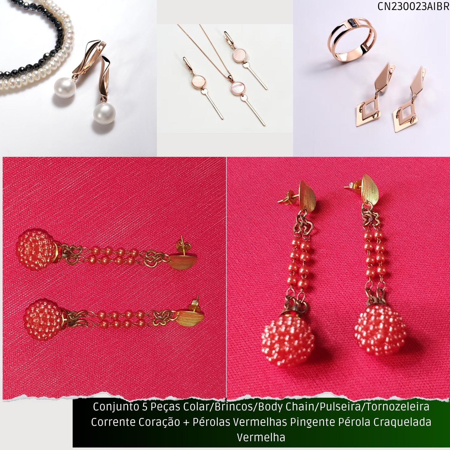 Conjunto 5 Peças Colar/Brincos/Body Chain/Pulseira/Tornozeleira Corrente Coração + Pérolas Vermelhas Pingente Pérola Craquelada Vermelha  - Código.: CN230023AIBR  - Peso.: 30.2 gr