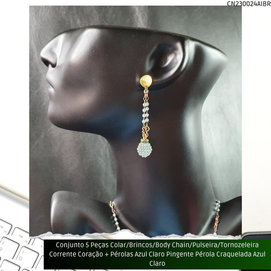 Conjunto 5 Peças Colar/Brincos/Body Chain/Pulseira/Tornozeleira Corrente Coração + Pérolas Verde Água Pingente Pérola Craquelada Verde Água  - Código.: CN230024AIBR  - Peso.: 30.2 gr