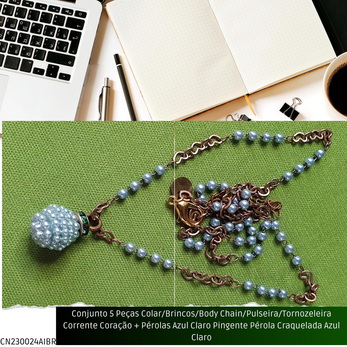 Conjunto 5 Peças Colar/Brincos/Body Chain/Pulseira/Tornozeleira Corrente Coração + Pérolas Verde Água Pingente Pérola Craquelada Verde Água  - Código.: CN230024AIBR  - Peso.: 30.2 gr