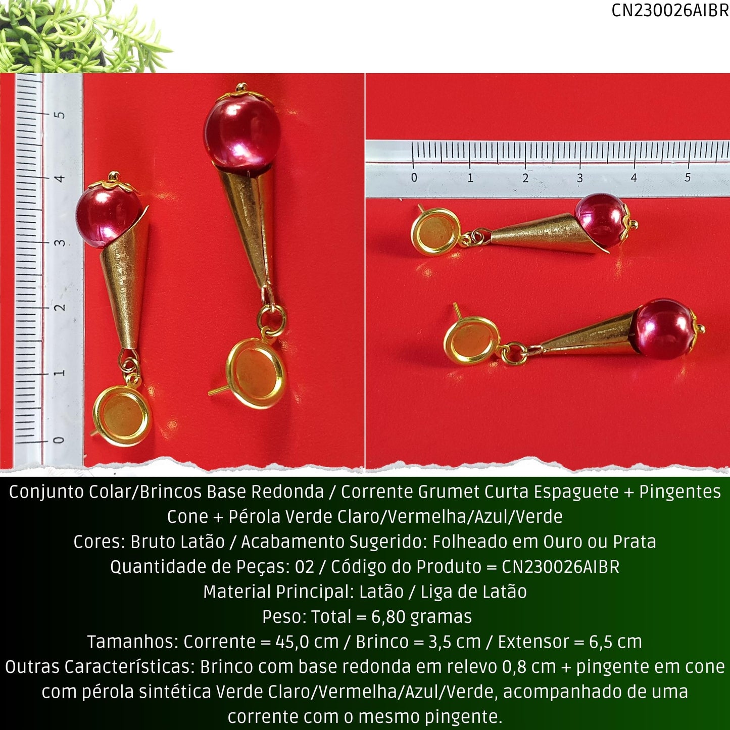 Conjunto Colar/Brincos Base Redonda / Corrente Grumet Curta Espaguete + Pingentes Cone + Pérola Vermelha/Azul/Verde Claro ou Verde Escuro  - Código.: CN230026AIBR  - Peso.: 6.8 gr