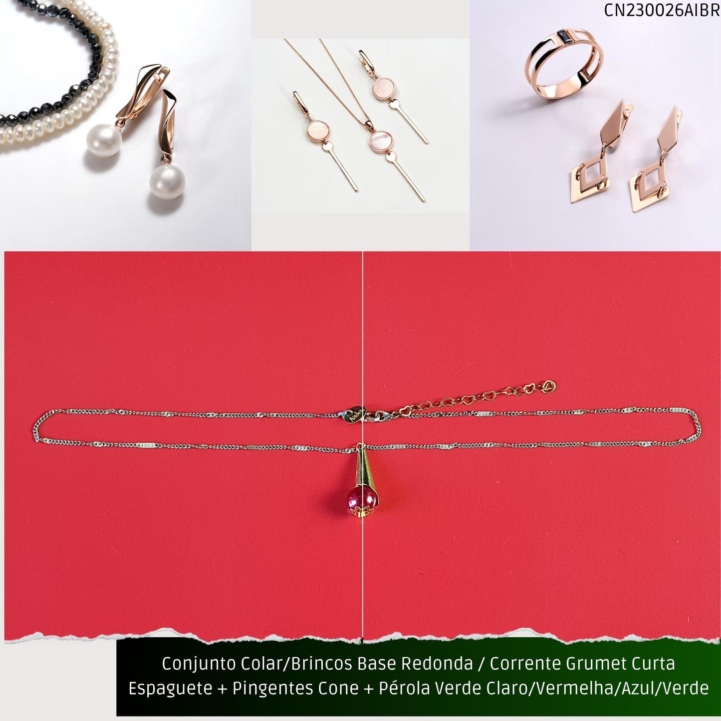 Conjunto Colar/Brincos Base Redonda / Corrente Grumet Curta Espaguete + Pingentes Cone + Pérola Vermelha/Azul/Verde Claro ou Verde Escuro  - Código.: CN230026AIBR  - Peso.: 6.8 gr
