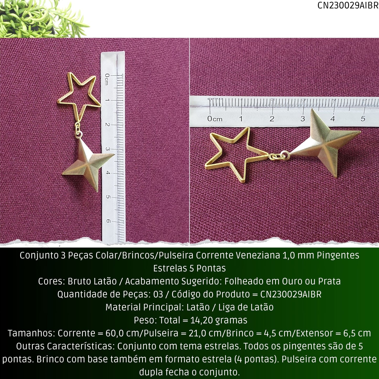 Conjunto 3 Peças Colar/Brincos/Pulseira Corrente Veneziana 1.0 mm Pingentes Estrelas 5 Pontas  - Código.: CN230029AIBR  - Peso.: 14.2 gr