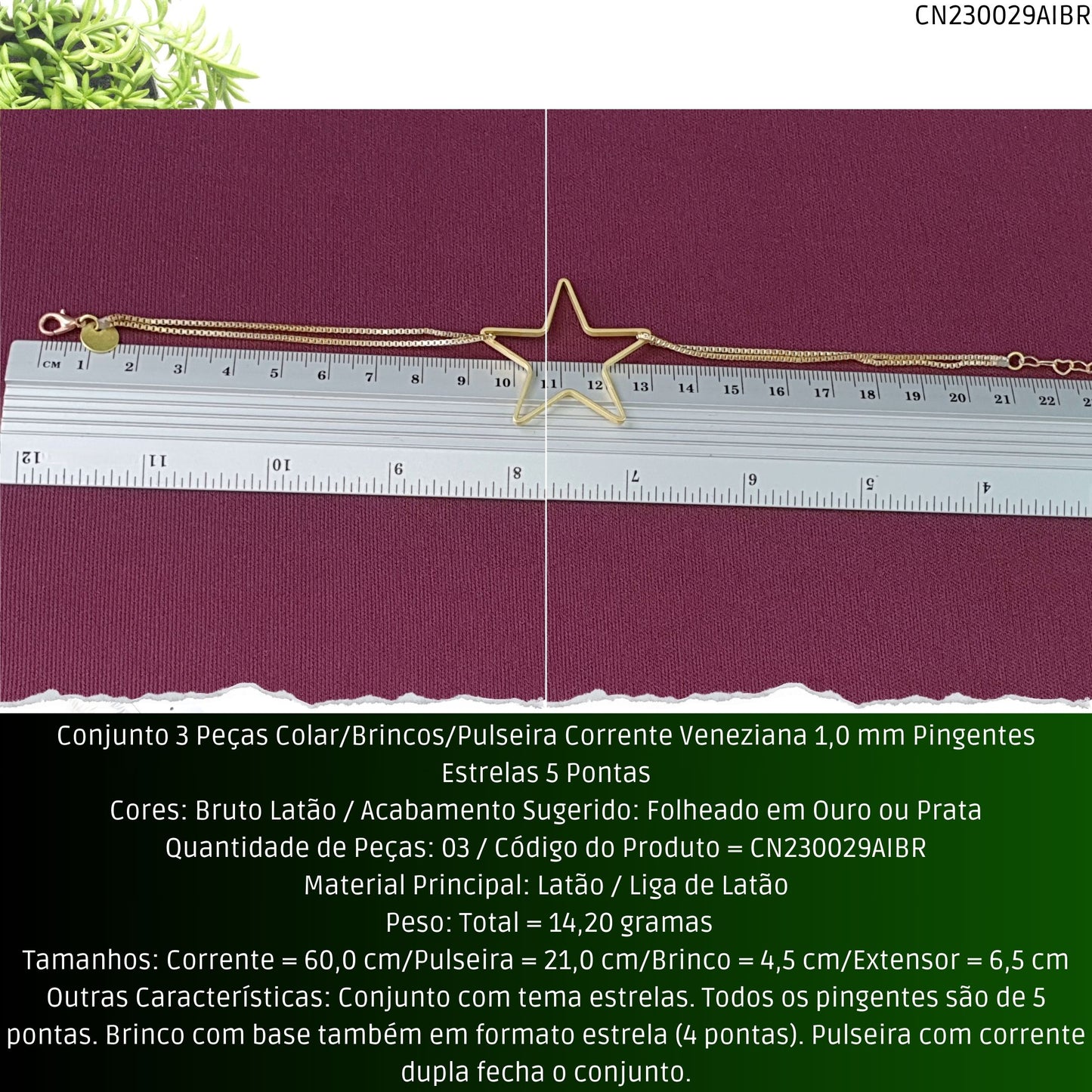 Conjunto 3 Peças Colar/Brincos/Pulseira Corrente Veneziana 1.0 mm Pingentes Estrelas 5 Pontas  - Código.: CN230029AIBR  - Peso.: 14.2 gr