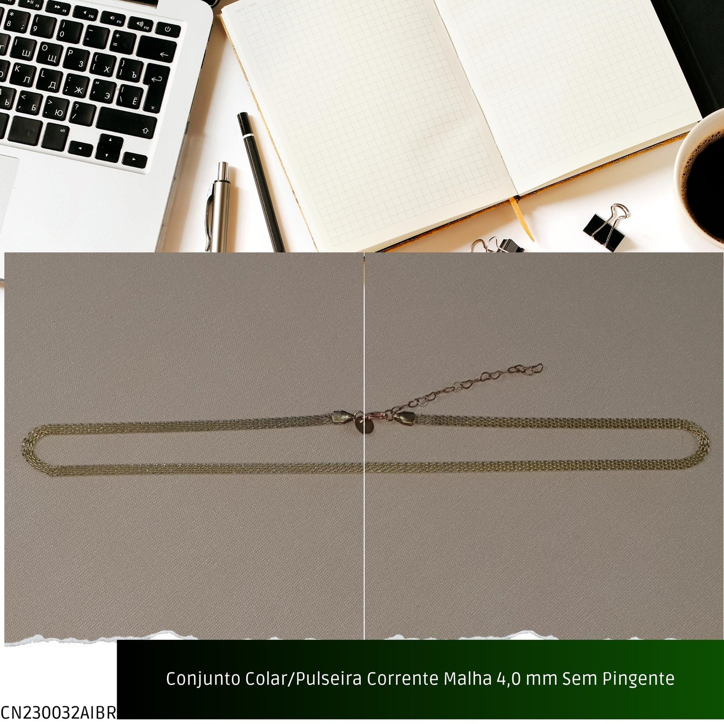 Conjunto Colar/Pulseira Corrente Malha 4.0 mm Sem Pingente  - Código.: CN230032AIBR  - Peso.: 9.1 gr