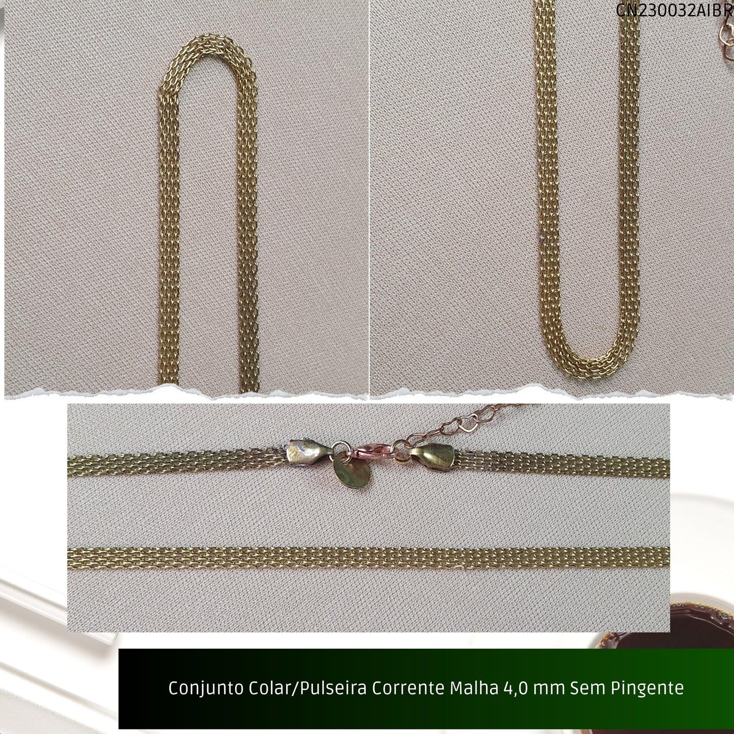 Conjunto Colar/Pulseira Corrente Malha 4.0 mm Sem Pingente  - Código.: CN230032AIBR  - Peso.: 9.1 gr