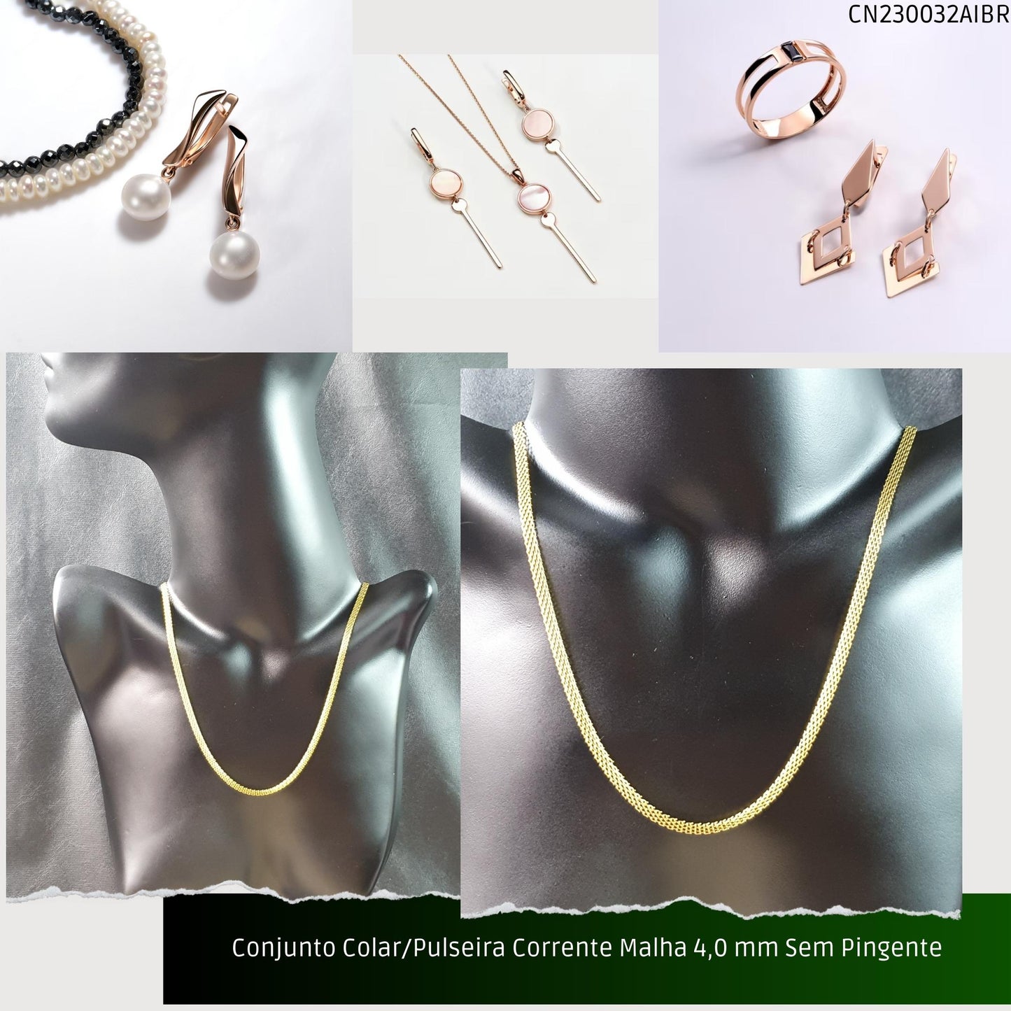 Conjunto Colar/Pulseira Corrente Malha 4.0 mm Sem Pingente  - Código.: CN230032AIBR  - Peso.: 9.1 gr