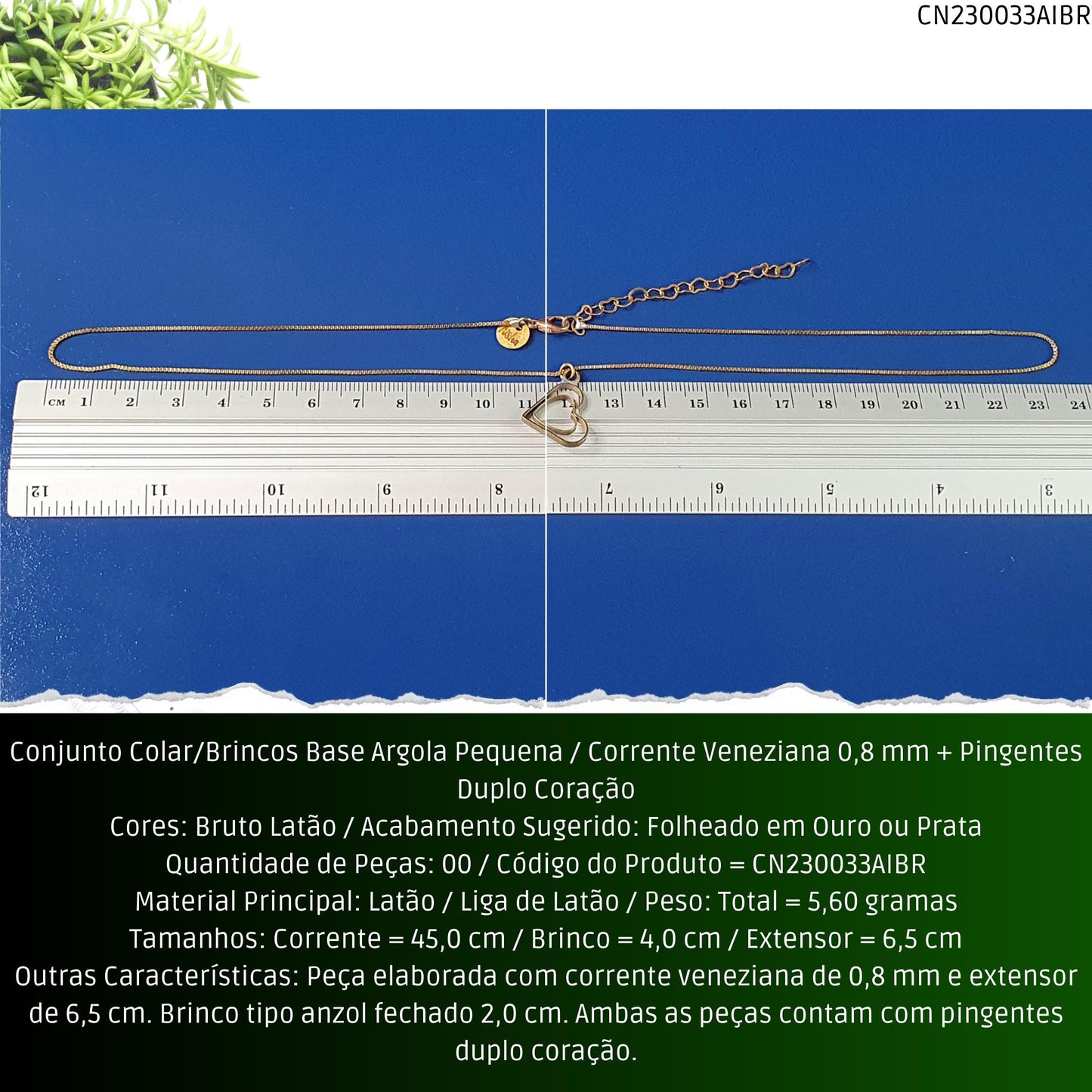 Conjunto Colar/Brincos Base Argola Pequena / Corrente Veneziana 0.8 mm + Pingentes Duplo Coração  - Código.: CN230033AIBR  - Peso.: 5.6 gr