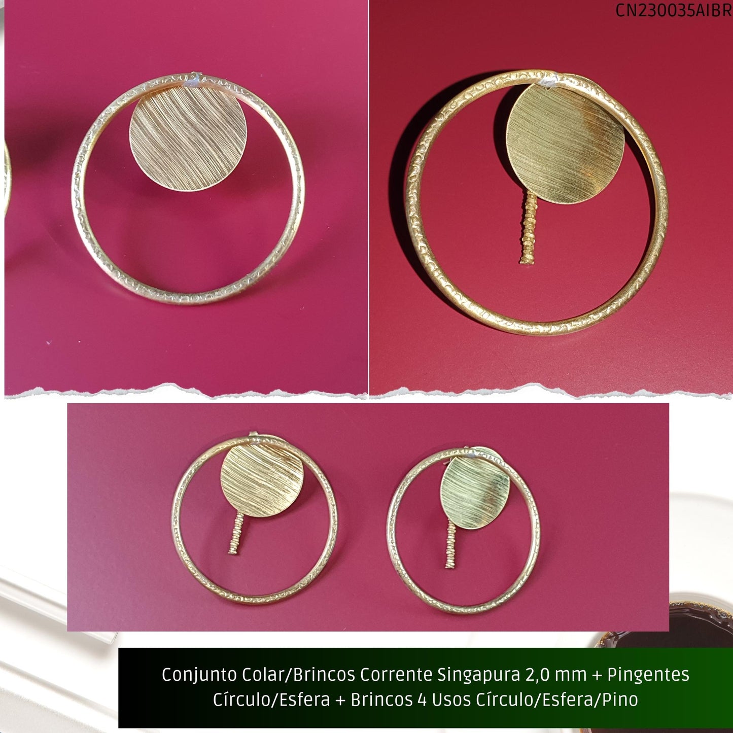 Conjunto Colar/Brincos Corrente Singapura 2.0 mm + Pingentes Círculo/Esfera + Brincos 3 Usos Círculo/Esfera/Pino  - Código.: CN230035AIBR  - Peso.: 17.5 gr