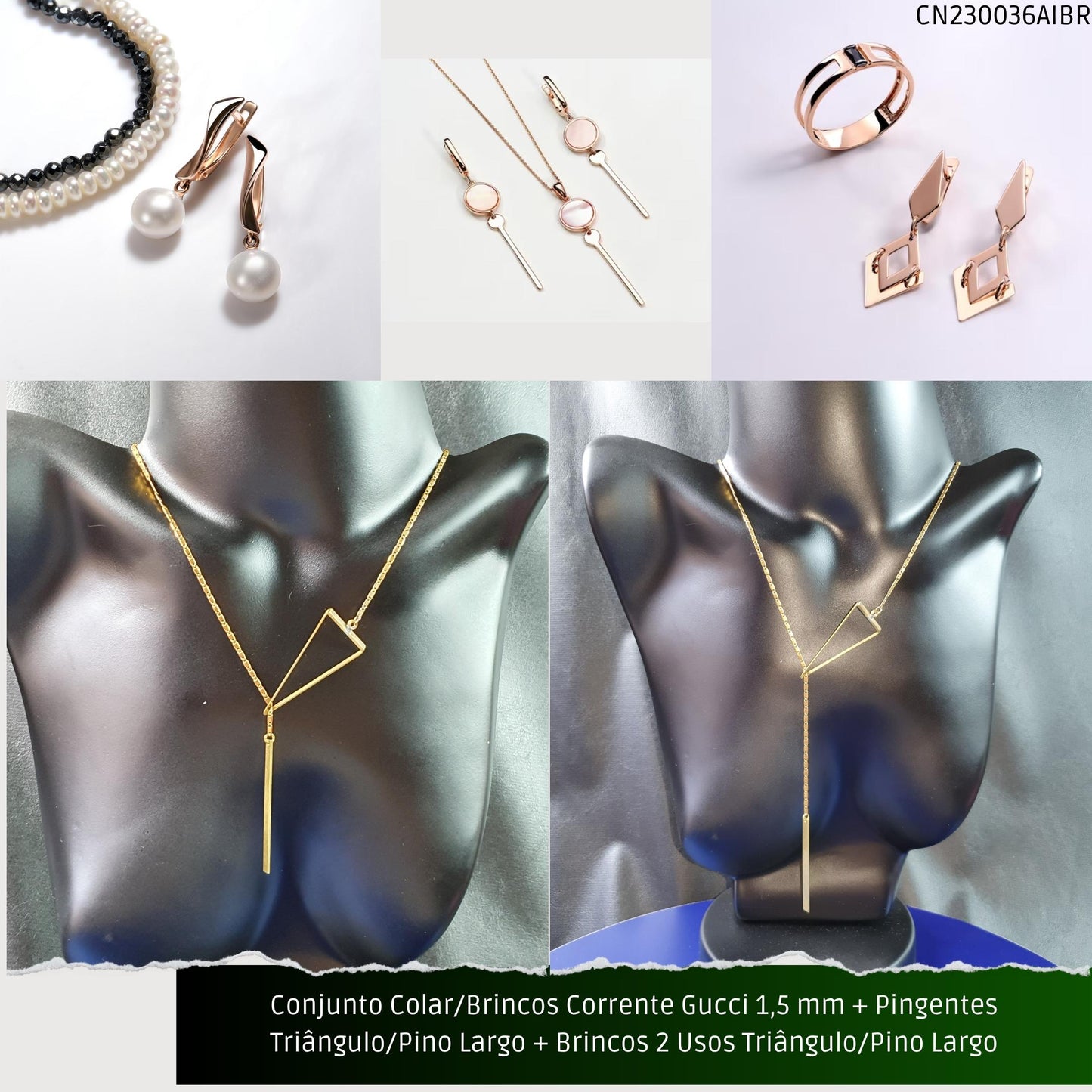 Conjunto Colar/Brincos Corrente Gucci 1.5 mm + Pingentes Triângulo/Pino Largo + Brincos 2 Usos Triângulo/Pino Largo  - Código.: CN230036AIBR  - Peso.: 14.3 gr