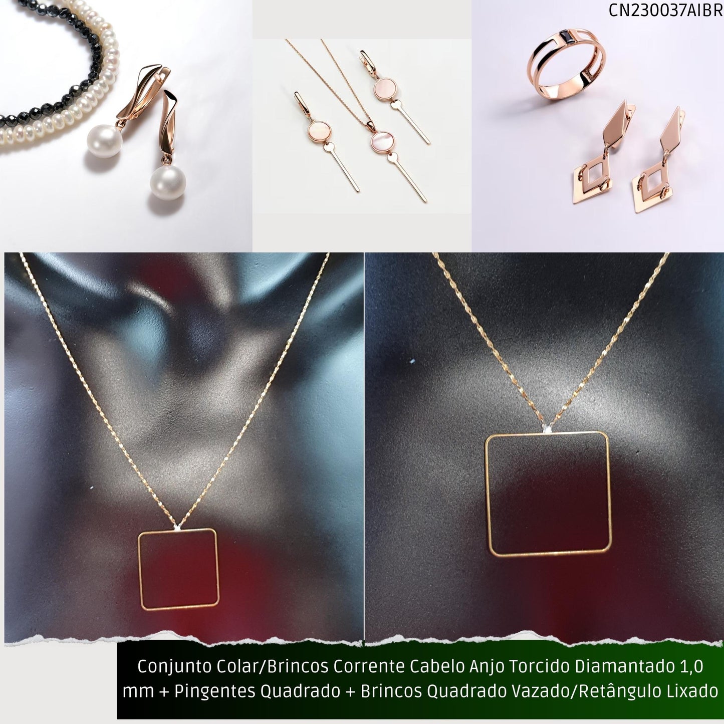 Conjunto Colar/Brincos Corrente Cabelo Anjo Torcido Diamantado 1.0 mm + Pingentes Quadrado + Brincos Quadrado Vazado/Retângulo Lixado  - Código.: CN230037AIBR  - Peso.: 6.2 gr