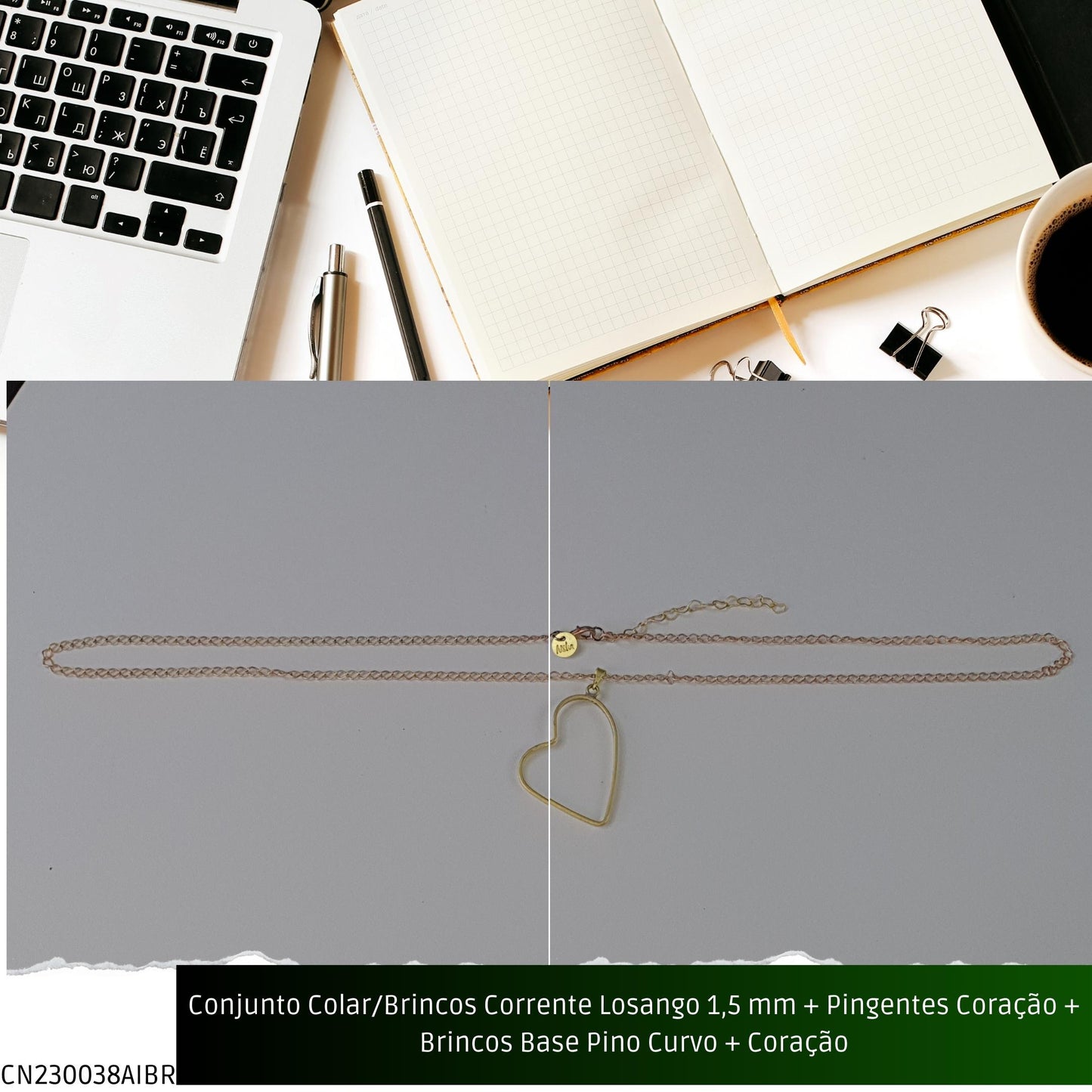 Conjunto Colar/Brincos Corrente Losango 1.5 mm + Pingentes Coração + Brincos Base Pino Curvo + Coração  - Código.: CN230038AIBR  - Peso.: 10.8 gr