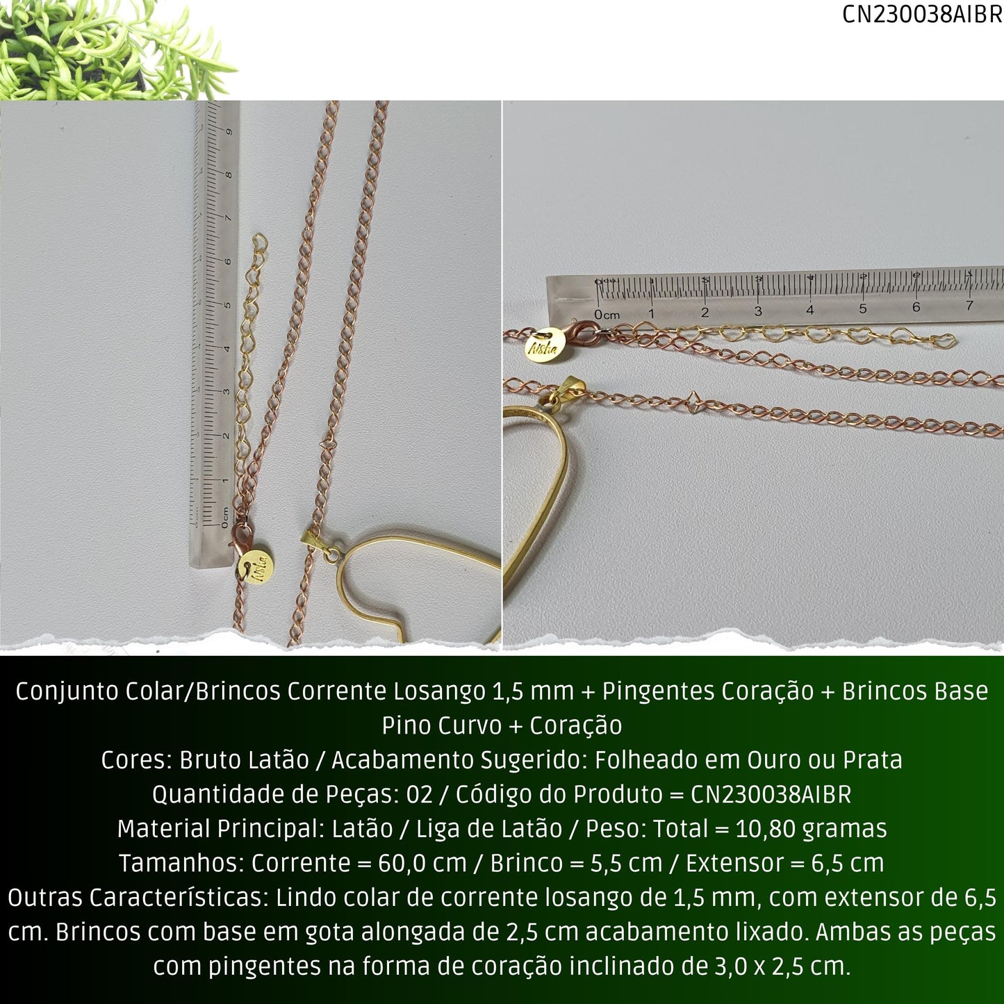 Conjunto Colar/Brincos Corrente Losango 1.5 mm + Pingentes Coração + Brincos Base Pino Curvo + Coração  - Código.: CN230038AIBR  - Peso.: 10.8 gr