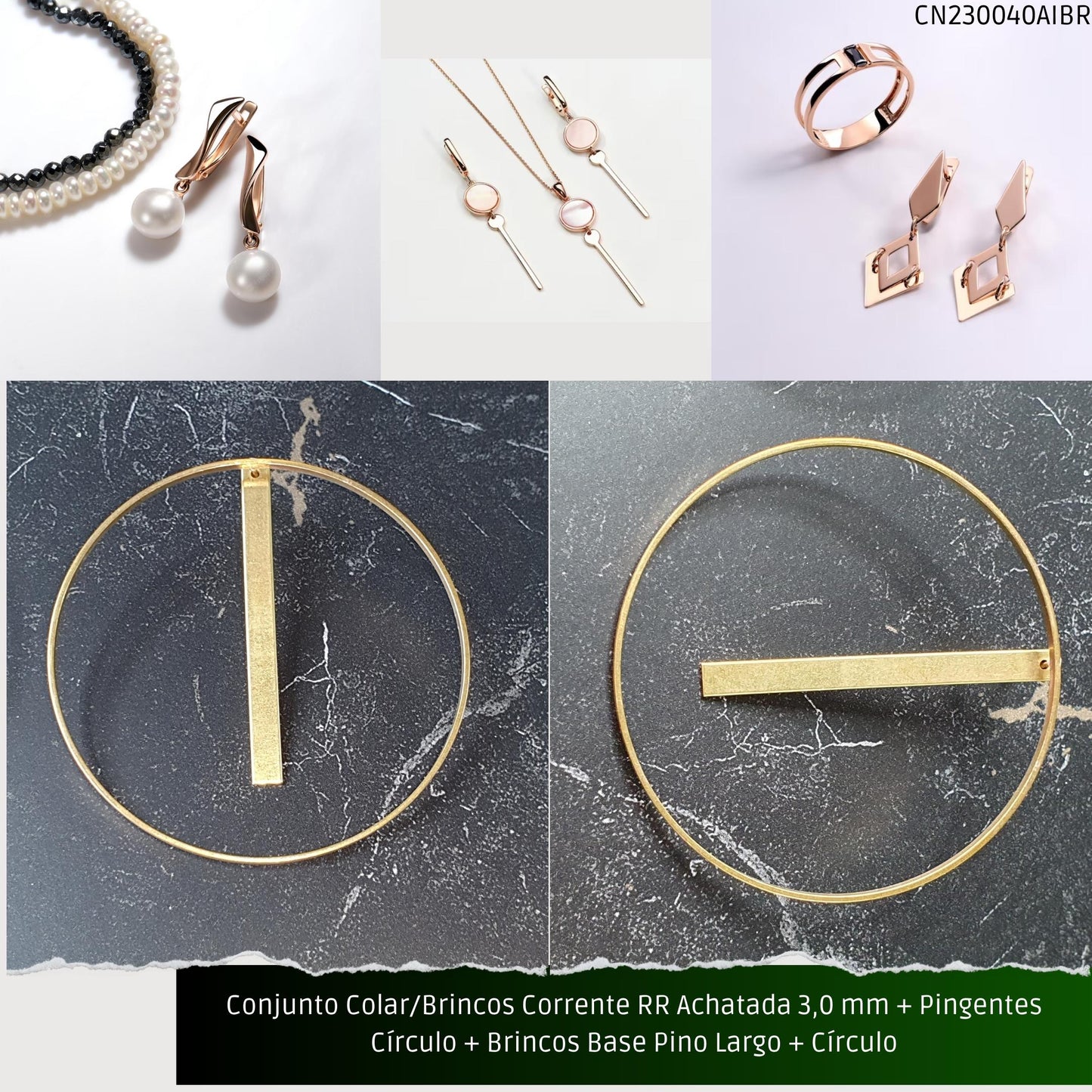 Conjunto Colar/Brincos Corrente RR Achatada 3.0 mm + Pingentes Círculo + Brincos Base Pino Largo + Círculo  - Código.: CN230040AIBR  - Peso.: 23.6 gr
