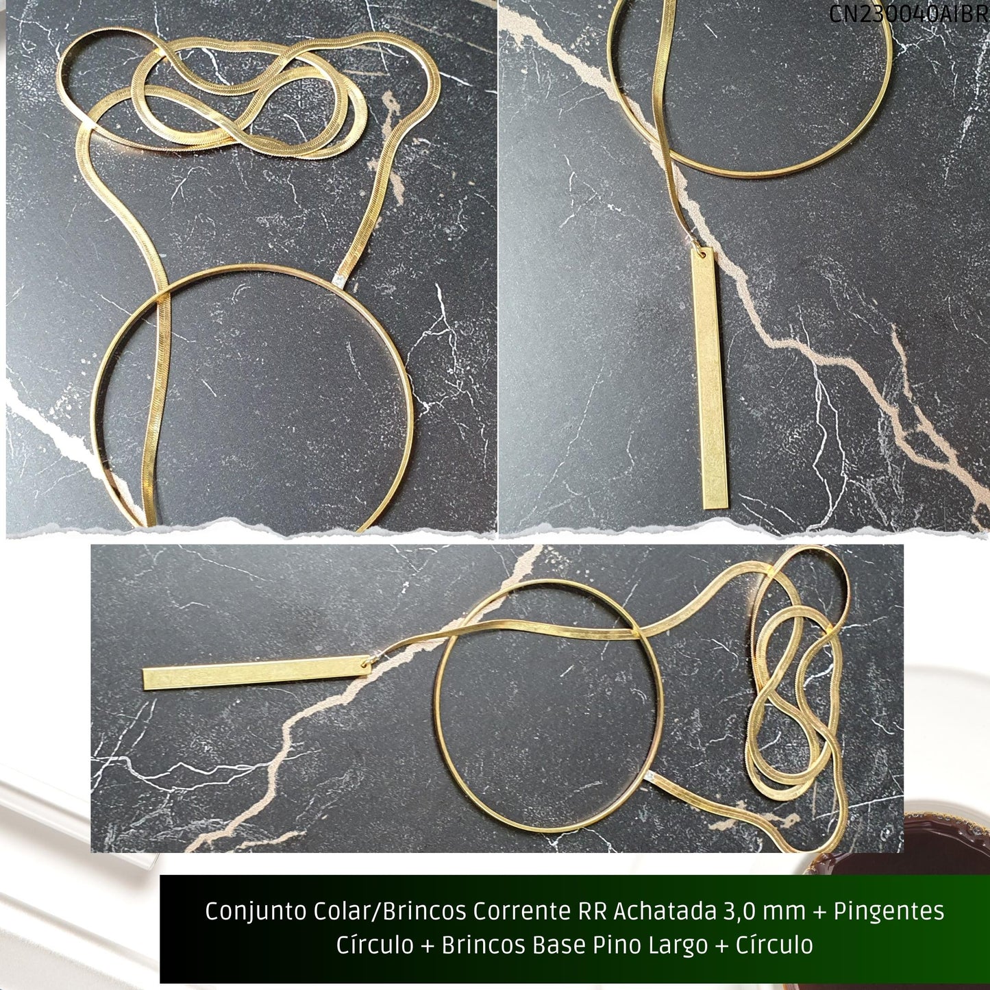 Conjunto Colar/Brincos Corrente RR Achatada 3.0 mm + Pingentes Círculo + Brincos Base Pino Largo + Círculo  - Código.: CN230040AIBR  - Peso.: 23.6 gr