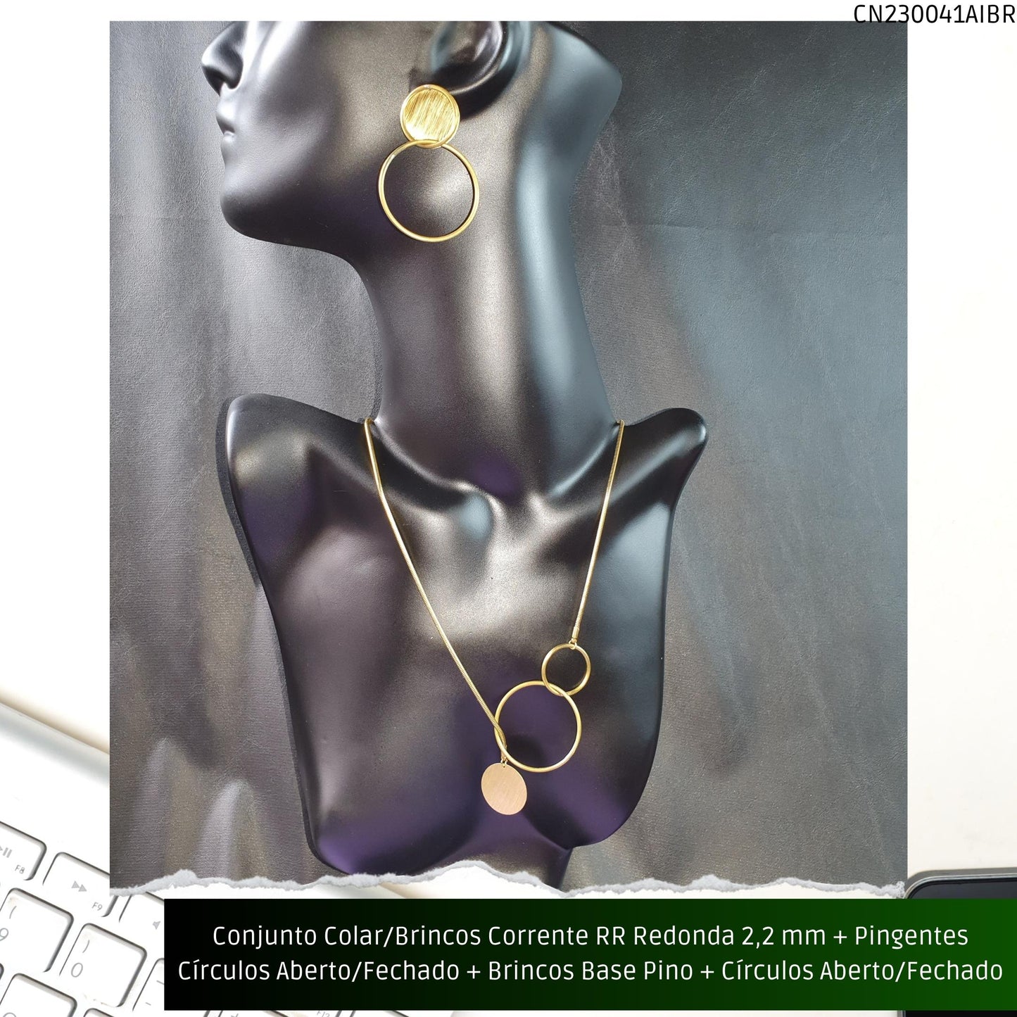 Conjunto Colar/Brincos Corrente RR Redonda 2.2 mm + Pingentes Círculos Aberto/Fechado + Brincos Base Pino + Círculos Aberto/Fechado  - Código.: CN230041AIBR  - Peso.: 33.7 gr