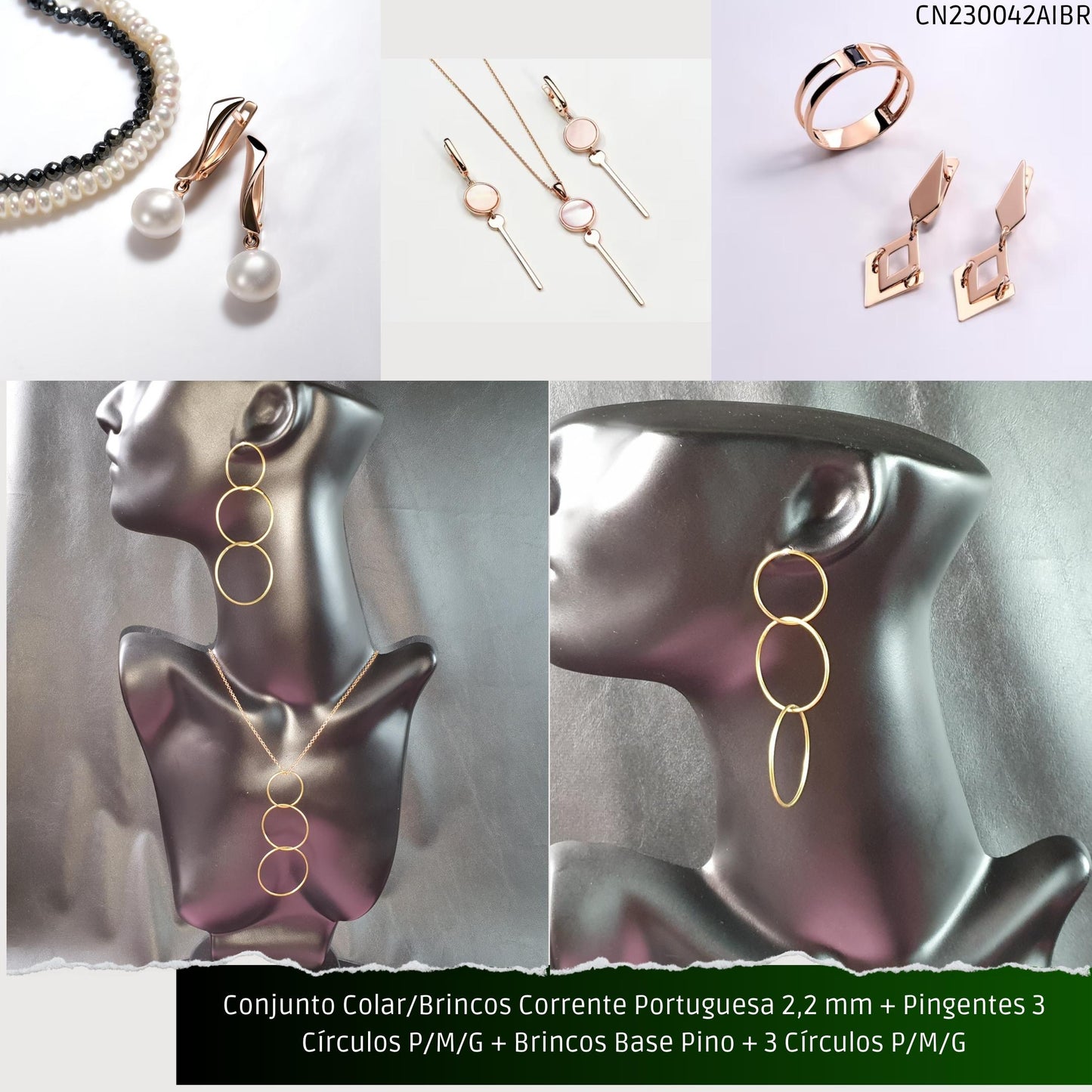Conjunto Colar/Brincos Corrente Portuguesa 2.2 mm + Pingentes 3 Círculos P/M/G + Brincos Base Pino + 3 Círculos P/M/G  - Código.: CN230042AIBR  - Peso.: 20.2 gr
