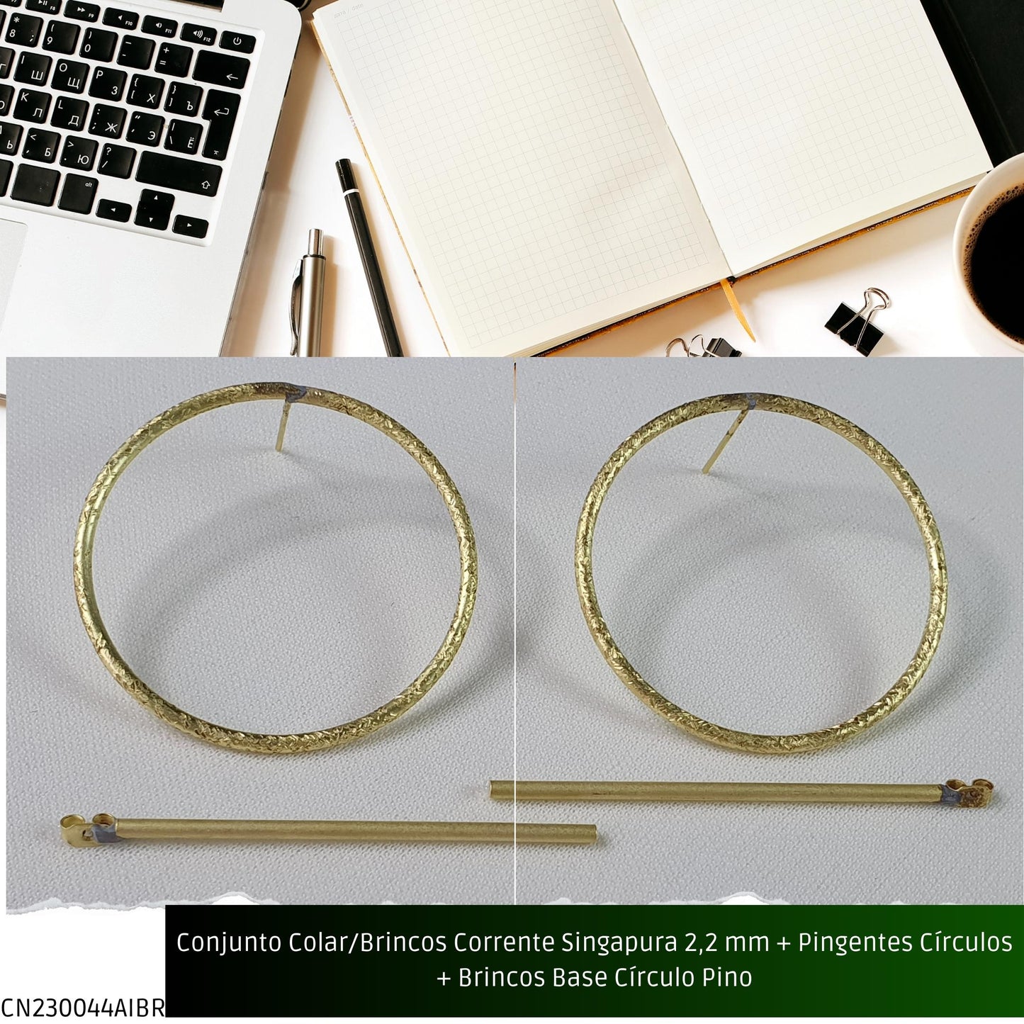 Conjunto Colar/Brincos Corrente Singapura 2.2 mm + Pingentes Círculos + Brincos Base Círculo Pino  - Código.: CN230044AIBR  - Peso.: 19.0 gr
