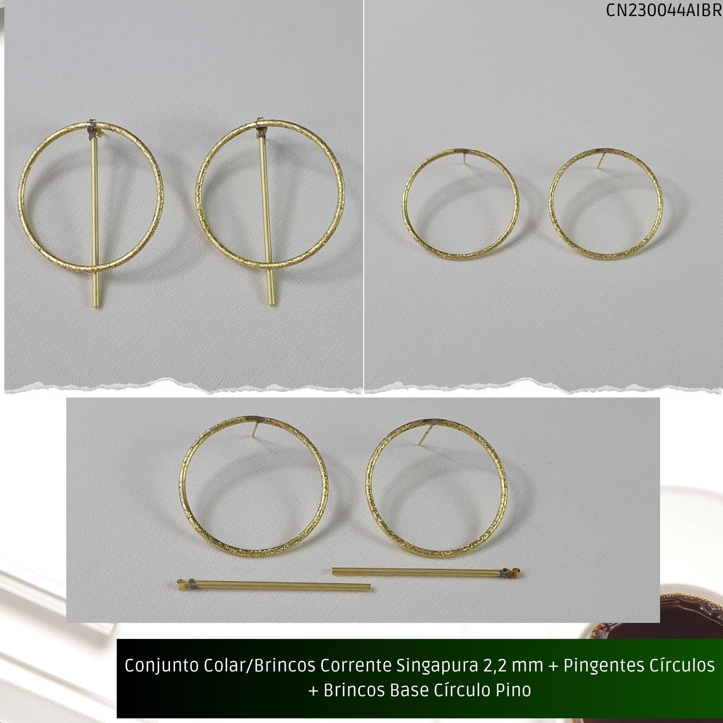 Conjunto Colar/Brincos Corrente Singapura 2.2 mm + Pingentes Círculos + Brincos Base Círculo Pino  - Código.: CN230044AIBR  - Peso.: 19.0 gr