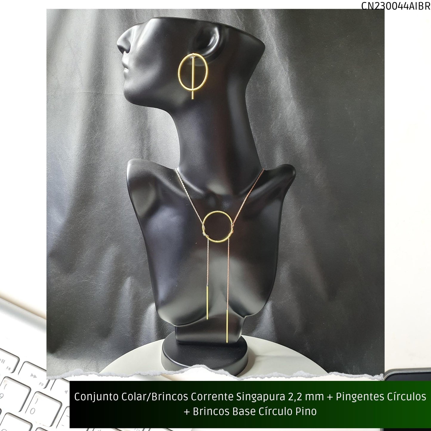Conjunto Colar/Brincos Corrente Singapura 2.2 mm + Pingentes Círculos + Brincos Base Círculo Pino  - Código.: CN230044AIBR  - Peso.: 19.0 gr