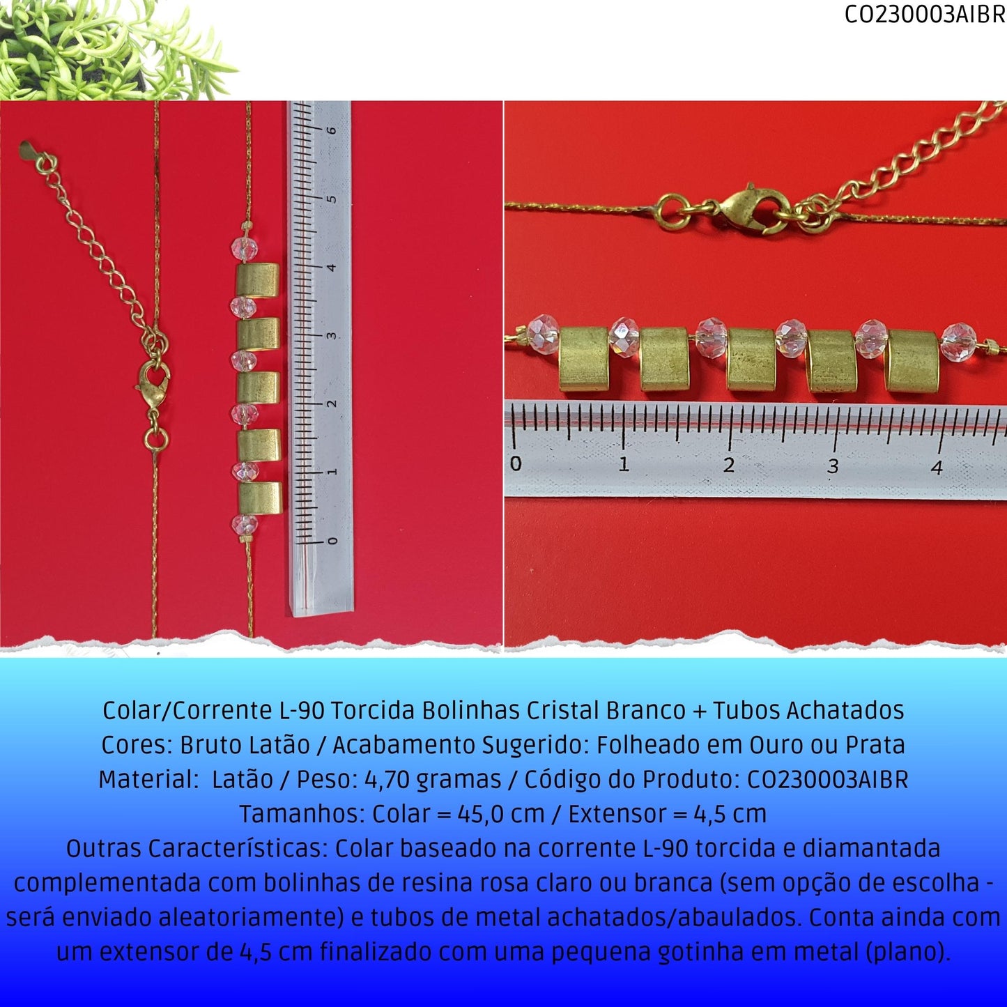 Colar/Corrente L-90 Torcida Bolinhas Cristal Branco + Tubos Achatados  - Código.: CO230003AIBR  - Peso.: 4.7 gr