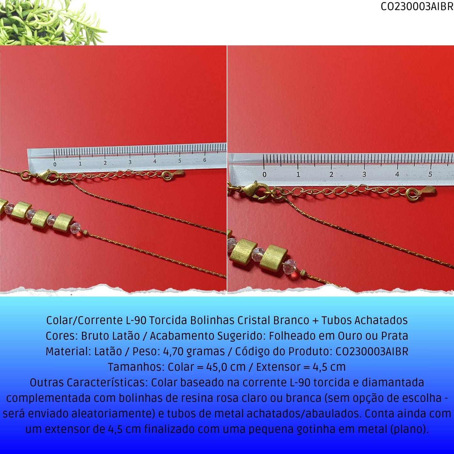 Colar/Corrente L-90 Torcida Bolinhas Cristal Branco + Tubos Achatados  - Código.: CO230003AIBR  - Peso.: 4.7 gr