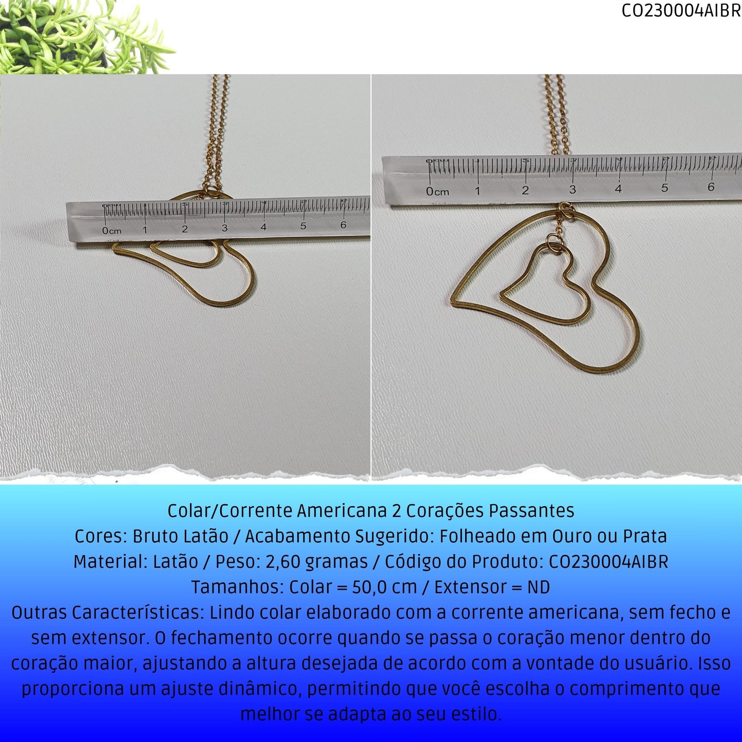 Colar/Corrente Americana 2 Corações Passantes  - Código.: CO230004AIBR  - Peso.: 2.6 gr