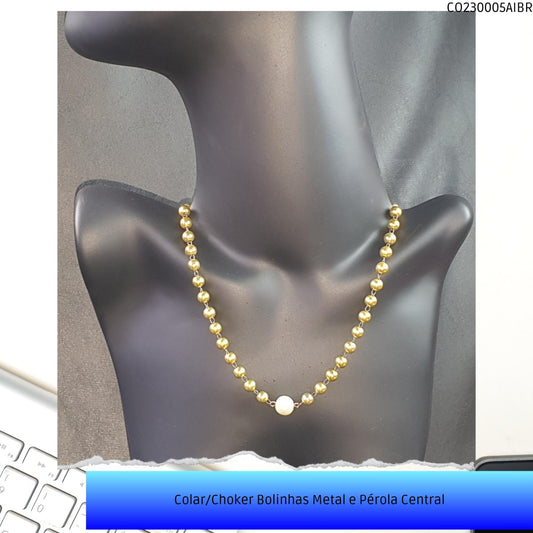 Colar/Choker Bolinhas Metal e Pérola Central  - Código.: CO230005AIBR  - Peso.: 14.1 gr