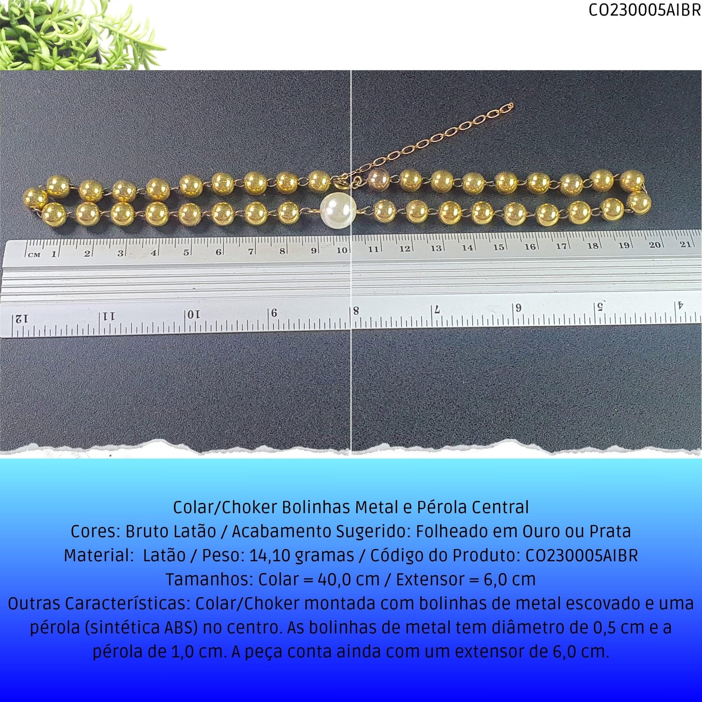 Colar/Choker Bolinhas Metal e Pérola Central  - Código.: CO230005AIBR  - Peso.: 14.1 gr