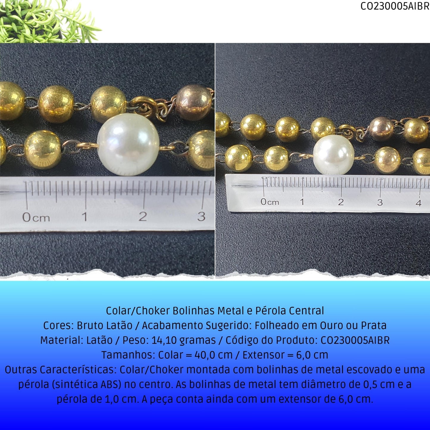 Colar/Choker Bolinhas Metal e Pérola Central  - Código.: CO230005AIBR  - Peso.: 14.1 gr