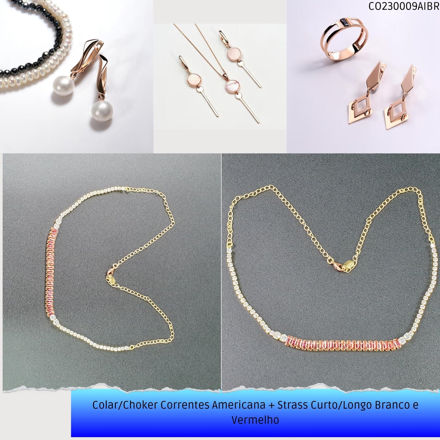 Colar/Choker Correntes Americana + Strass Curto/Longo Branco e Vermelho  - Código.: CO230009AIBR  - Peso.: 7.3 gr