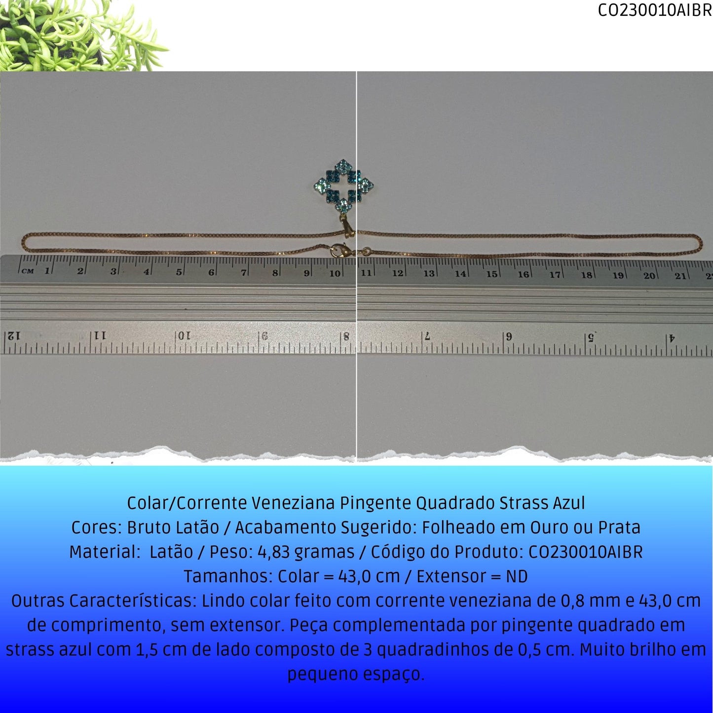 Colar/Corrente Veneziana Pingente Quadrado Strass Azul  - Código.: CO230010AIBR  - Peso.: 4.8 gr
