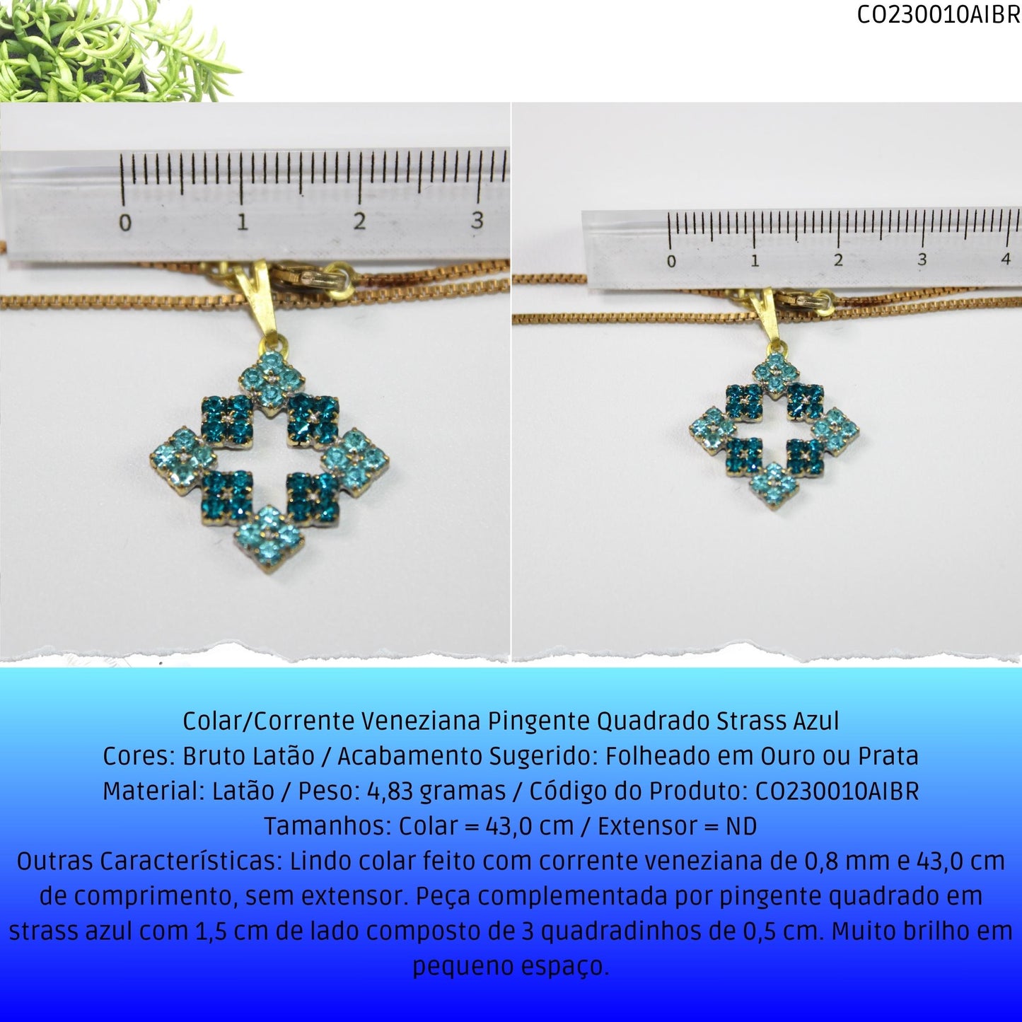 Colar/Corrente Veneziana Pingente Quadrado Strass Azul  - Código.: CO230010AIBR  - Peso.: 4.8 gr