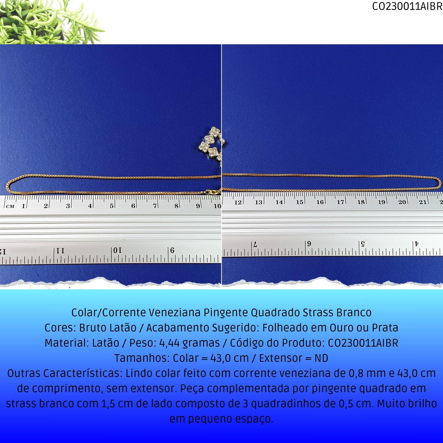 Colar/Corrente Veneziana Pingente Quadrado Strass Branco  - Código.: CO230011AIBR  - Peso.: 4.4 gr
