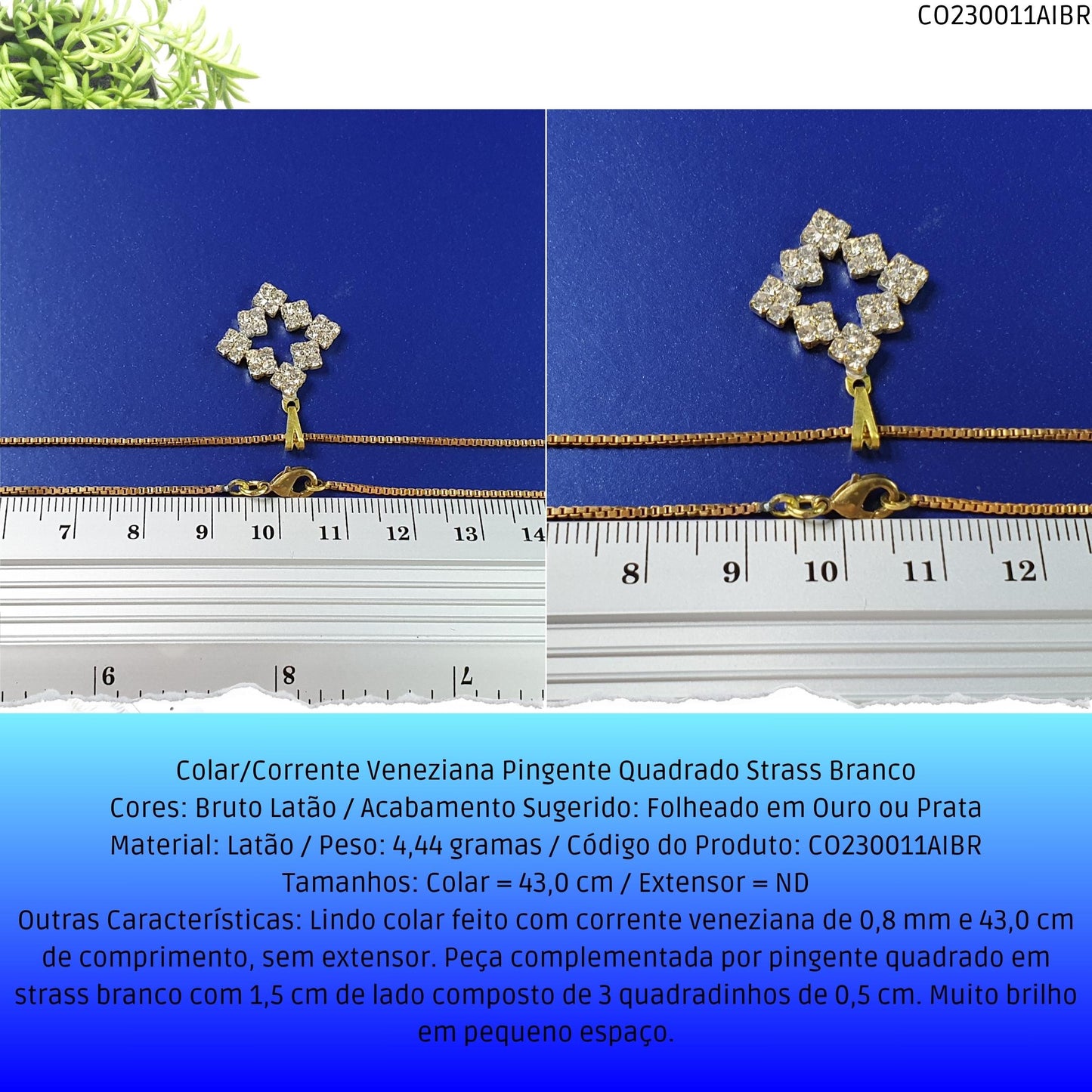 Colar/Corrente Veneziana Pingente Quadrado Strass Branco  - Código.: CO230011AIBR  - Peso.: 4.4 gr