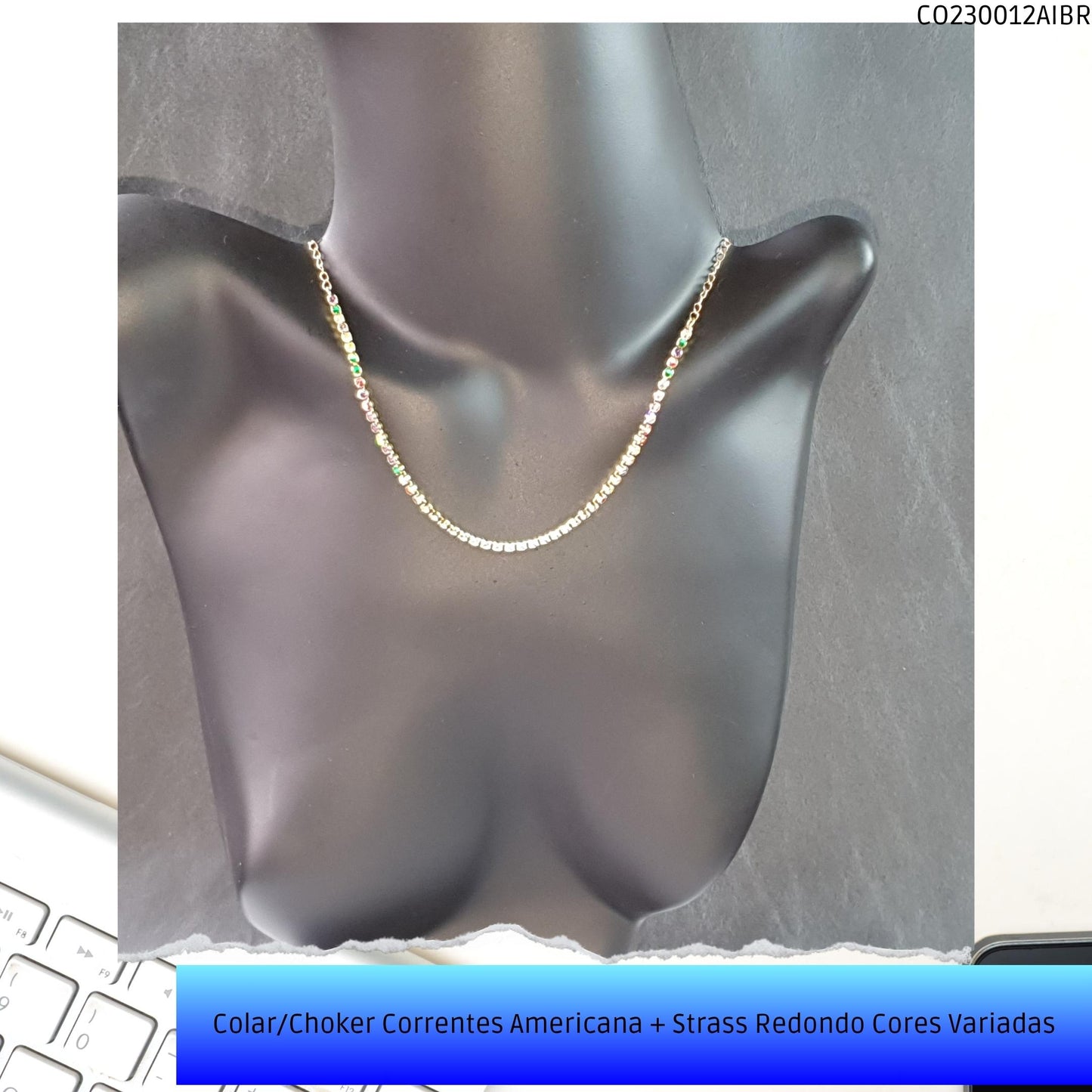 Colar/Choker Correntes Americana + Strass Redondo Cores Variadas  - Código.: CO230012AIBR  - Peso.: 7.1 gr