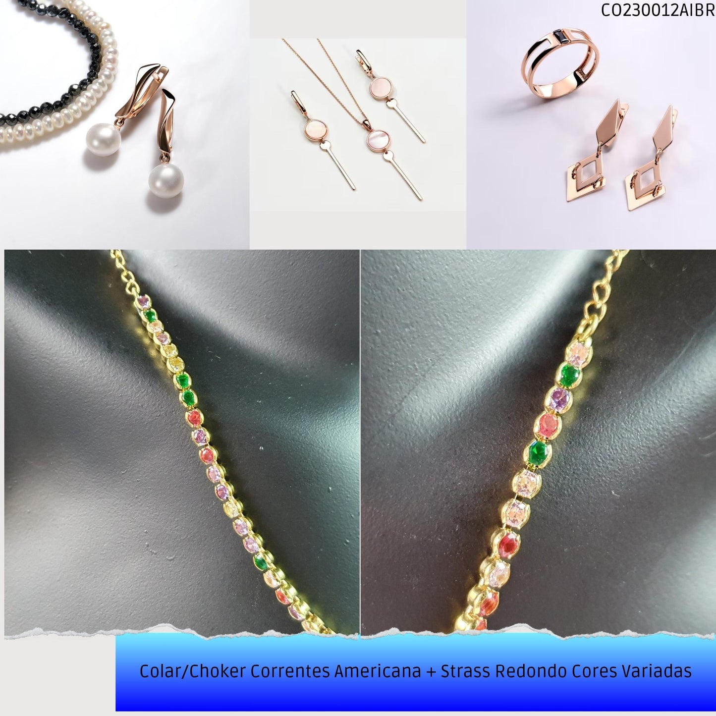 Colar/Choker Correntes Americana + Strass Redondo Cores Variadas  - Código.: CO230012AIBR  - Peso.: 7.1 gr
