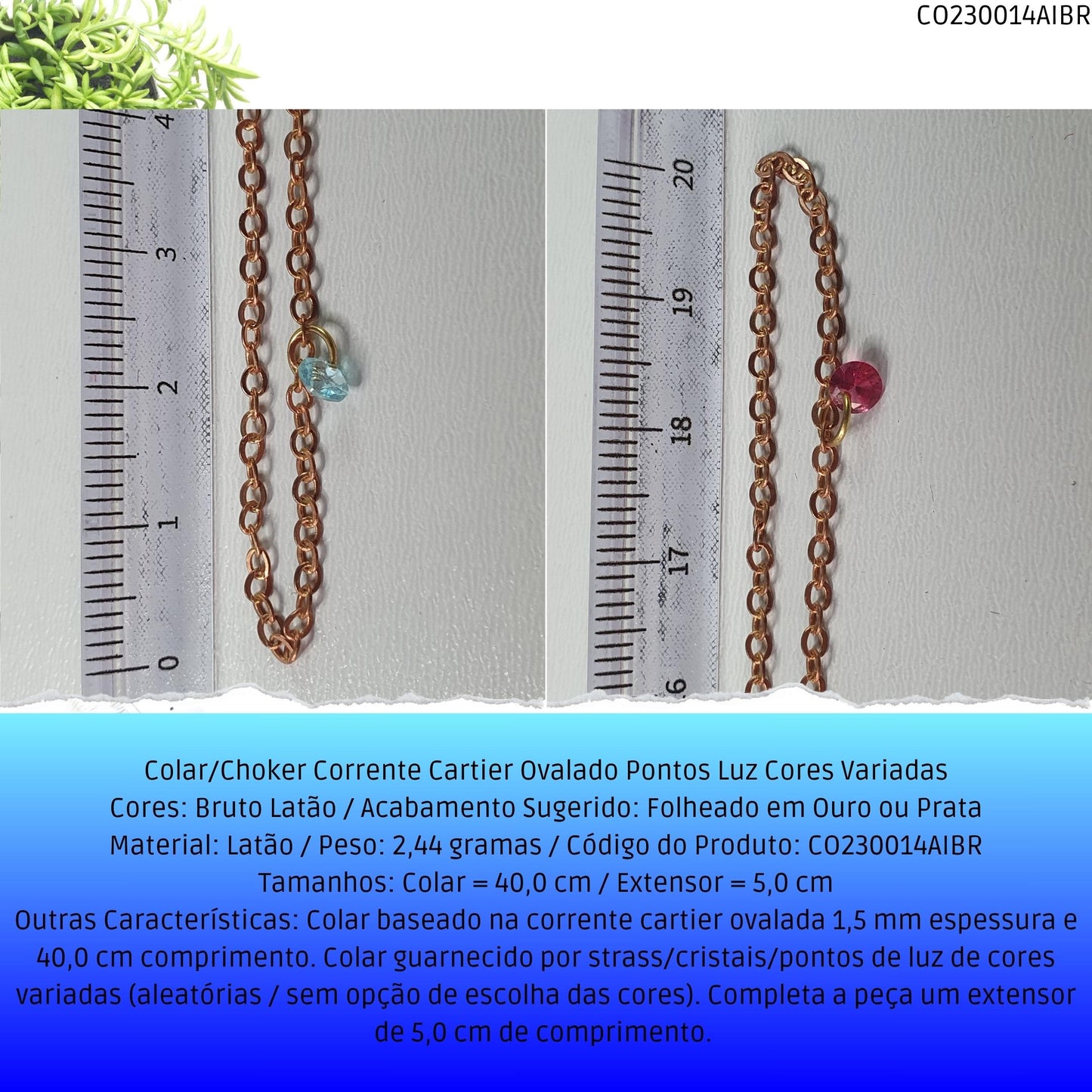Colar/Choker Corrente Cartier Ovalado Pontos Luz Cores Variadas  - Código.: CO230014AIBR  - Peso.: 2.4 gr