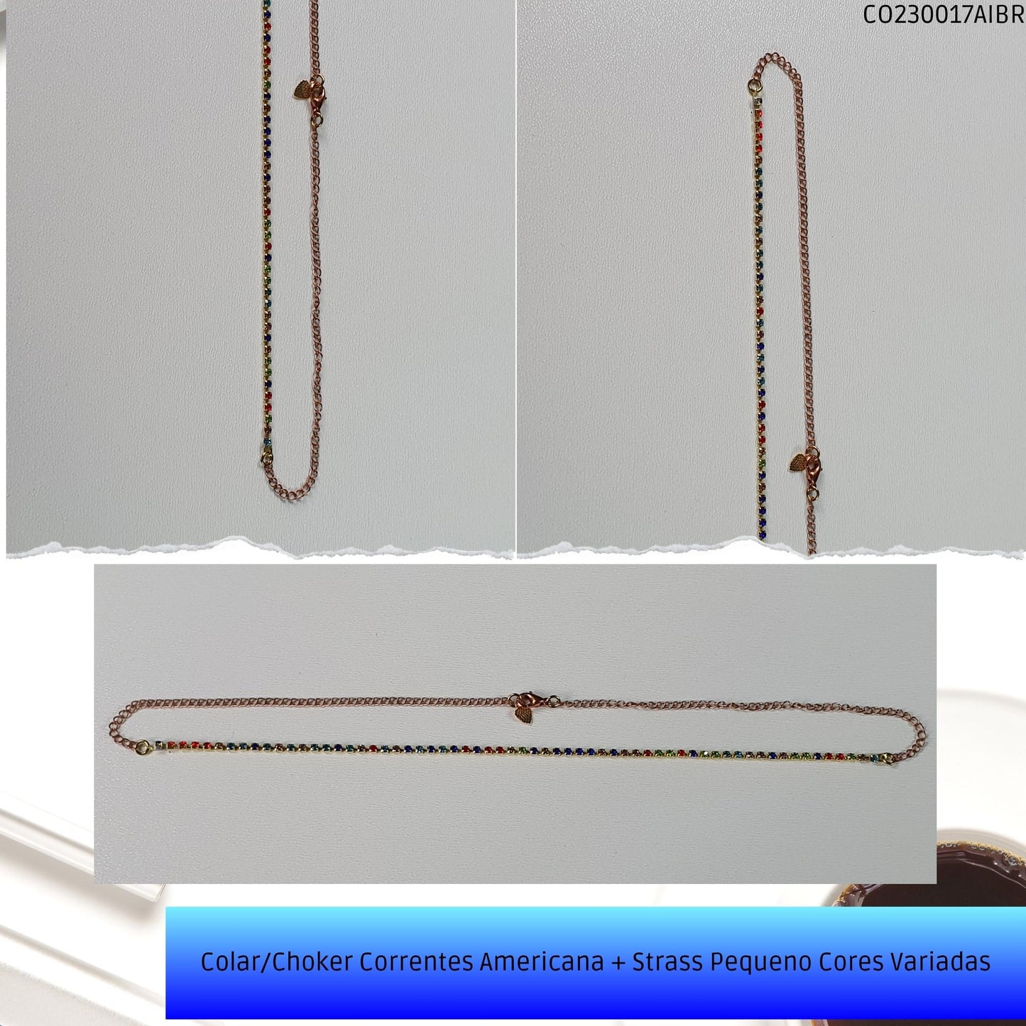 Colar/Choker Correntes Americana + Strass Pequeno Cores Variadas  - Código.: CO230017AIBR  - Peso.: 3.0 gr