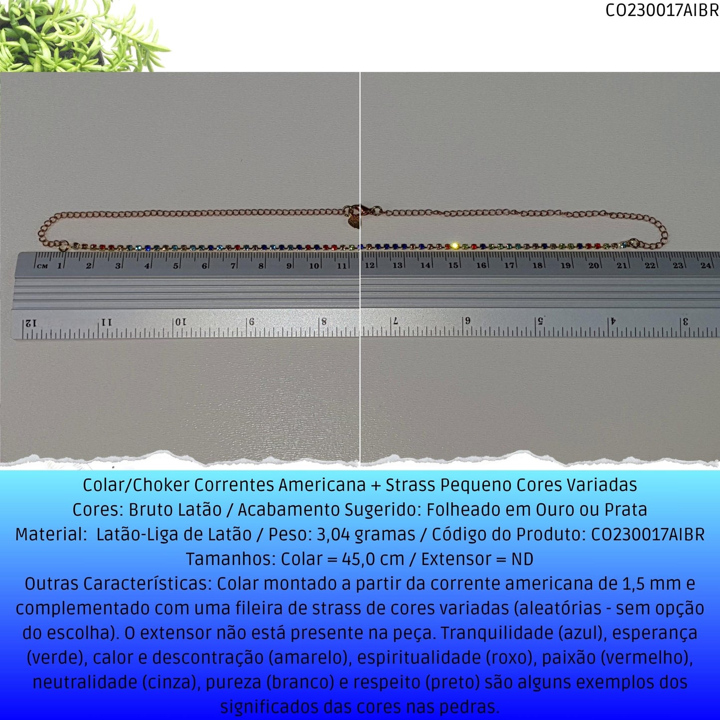 Colar/Choker Correntes Americana + Strass Pequeno Cores Variadas  - Código.: CO230017AIBR  - Peso.: 3.0 gr