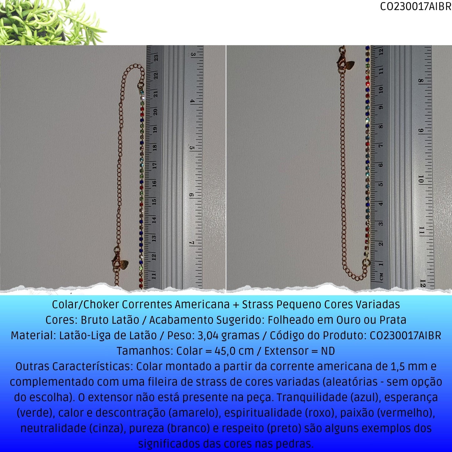 Colar/Choker Correntes Americana + Strass Pequeno Cores Variadas  - Código.: CO230017AIBR  - Peso.: 3.0 gr