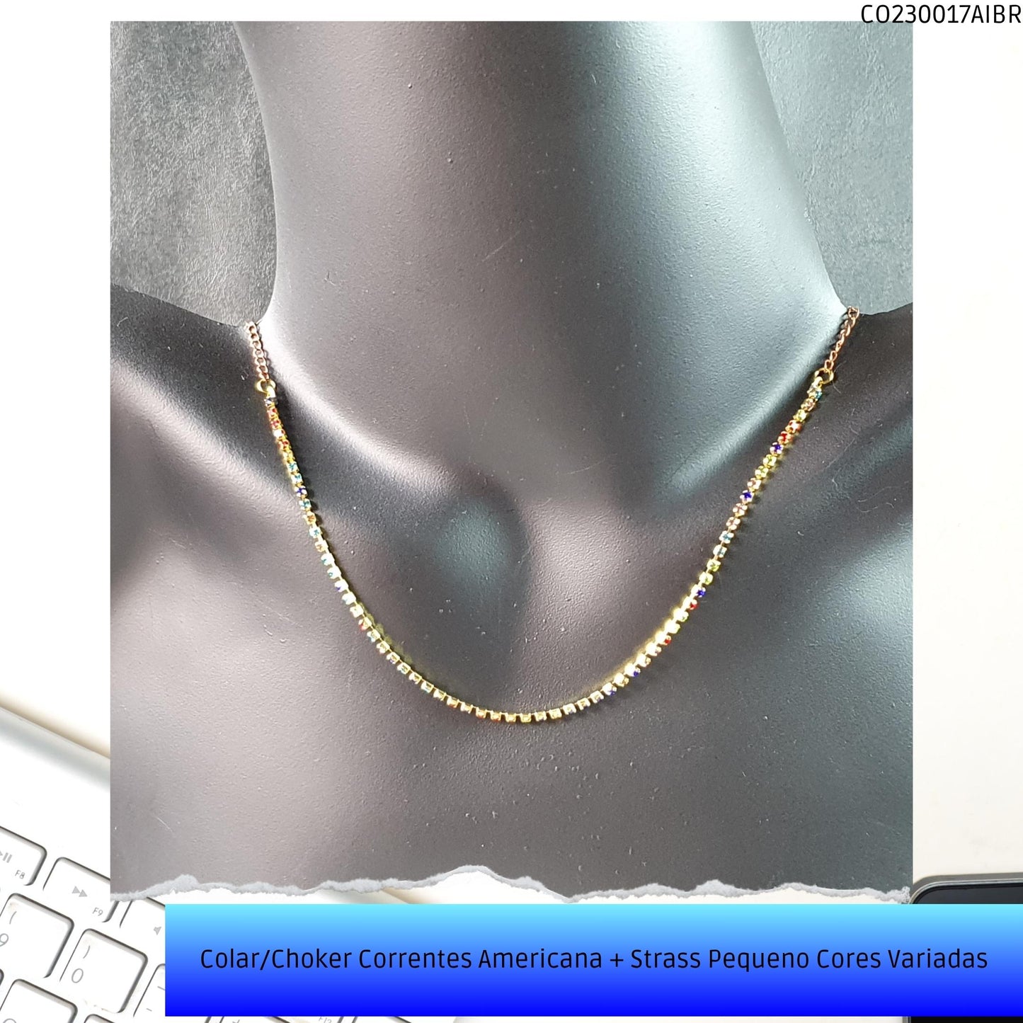Colar/Choker Correntes Americana + Strass Pequeno Cores Variadas  - Código.: CO230017AIBR  - Peso.: 3.0 gr