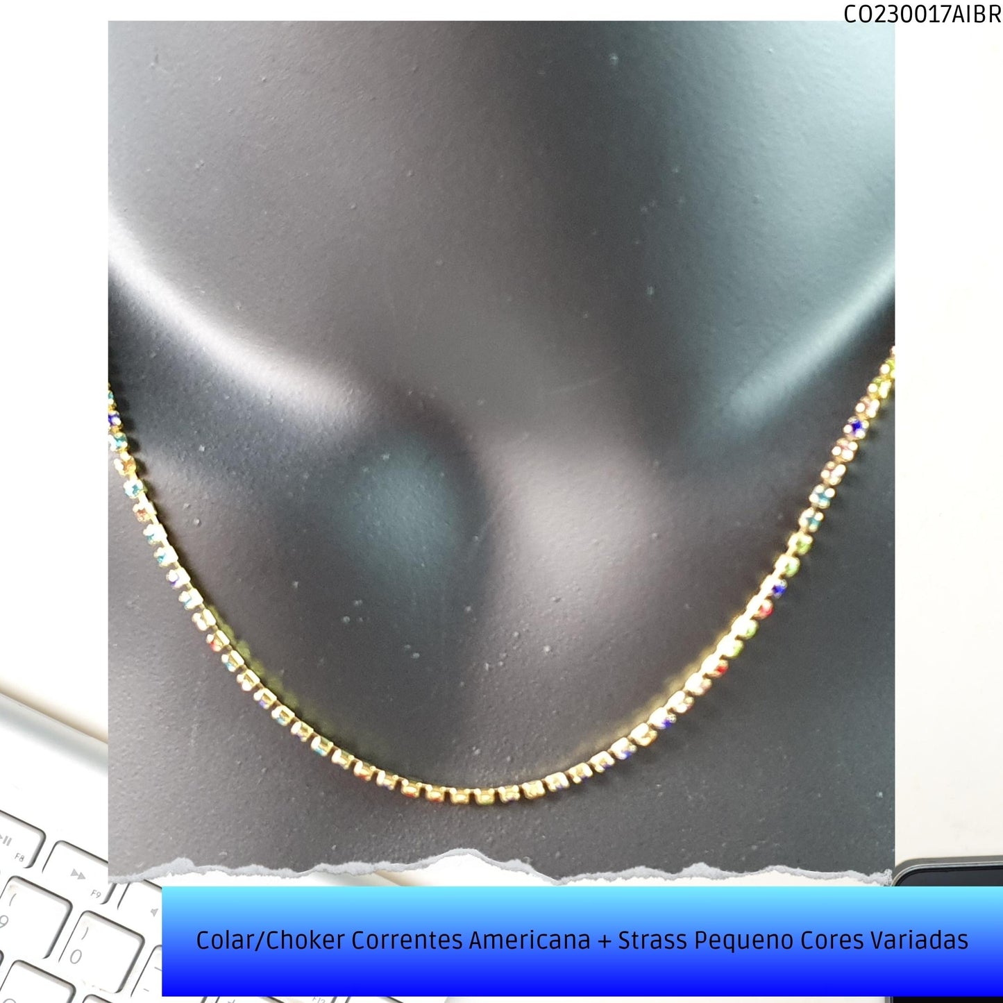 Colar/Choker Correntes Americana + Strass Pequeno Cores Variadas  - Código.: CO230017AIBR  - Peso.: 3.0 gr