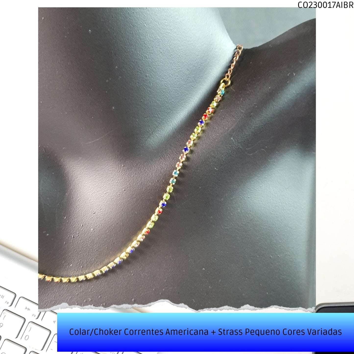 Colar/Choker Correntes Americana + Strass Pequeno Cores Variadas  - Código.: CO230017AIBR  - Peso.: 3.0 gr