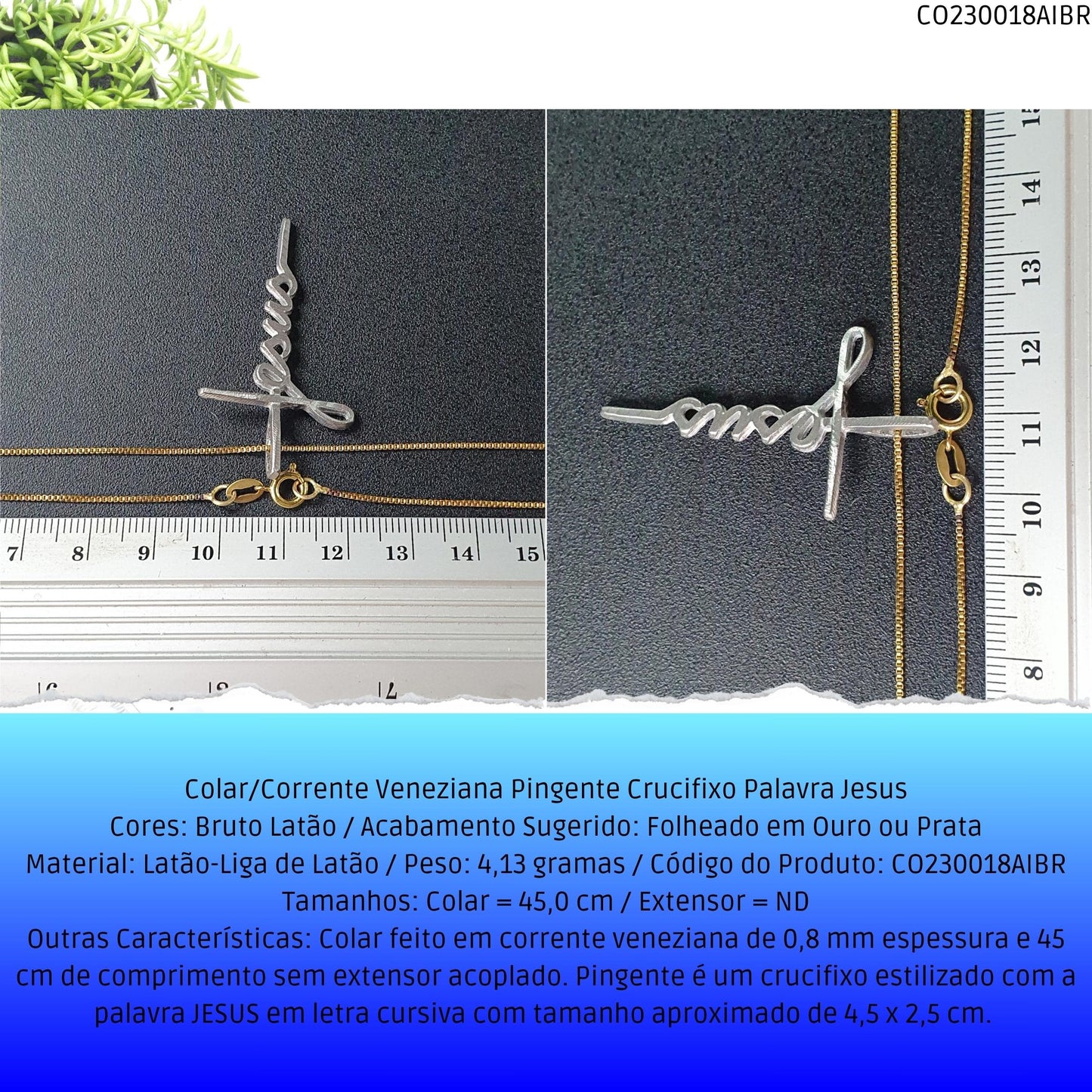 Colar/Corrente Veneziana Pingente Crucifixo Palavra Jesus  - Código.: CO230018AIBR  - Peso.: 4.1 gr