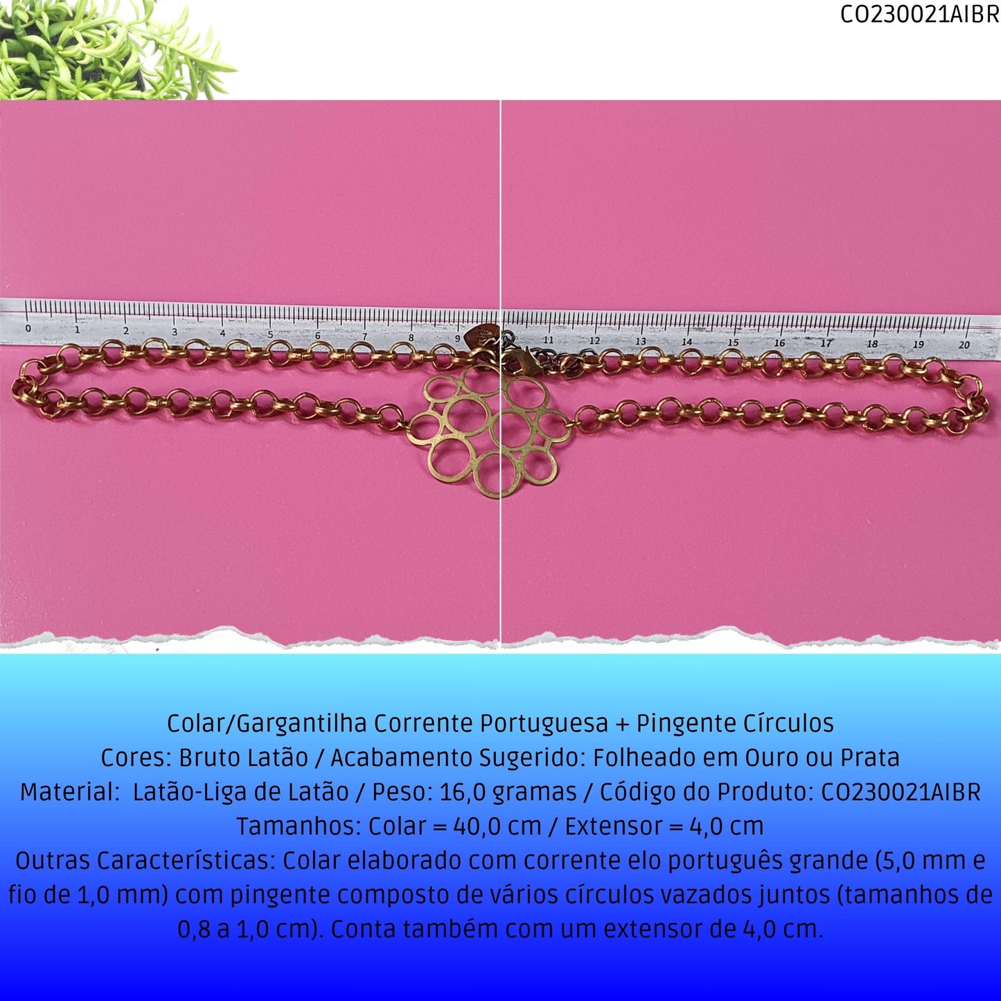 Colar/Gargantilha Corrente Portuguesa + Pingente Círculos  - Código.: CO230021AIBR  - Peso.: 16.0 gr